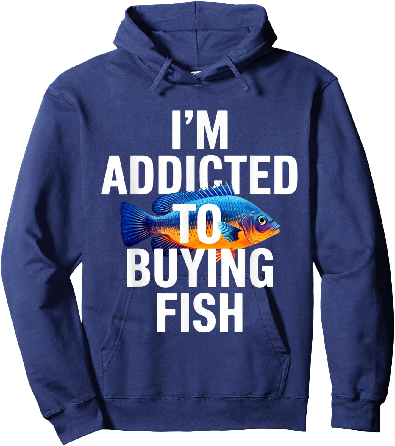 Addicted To Buying Fish Aquarium Shopping Fish Stores Funny Hoodie - Hoodie | Navy