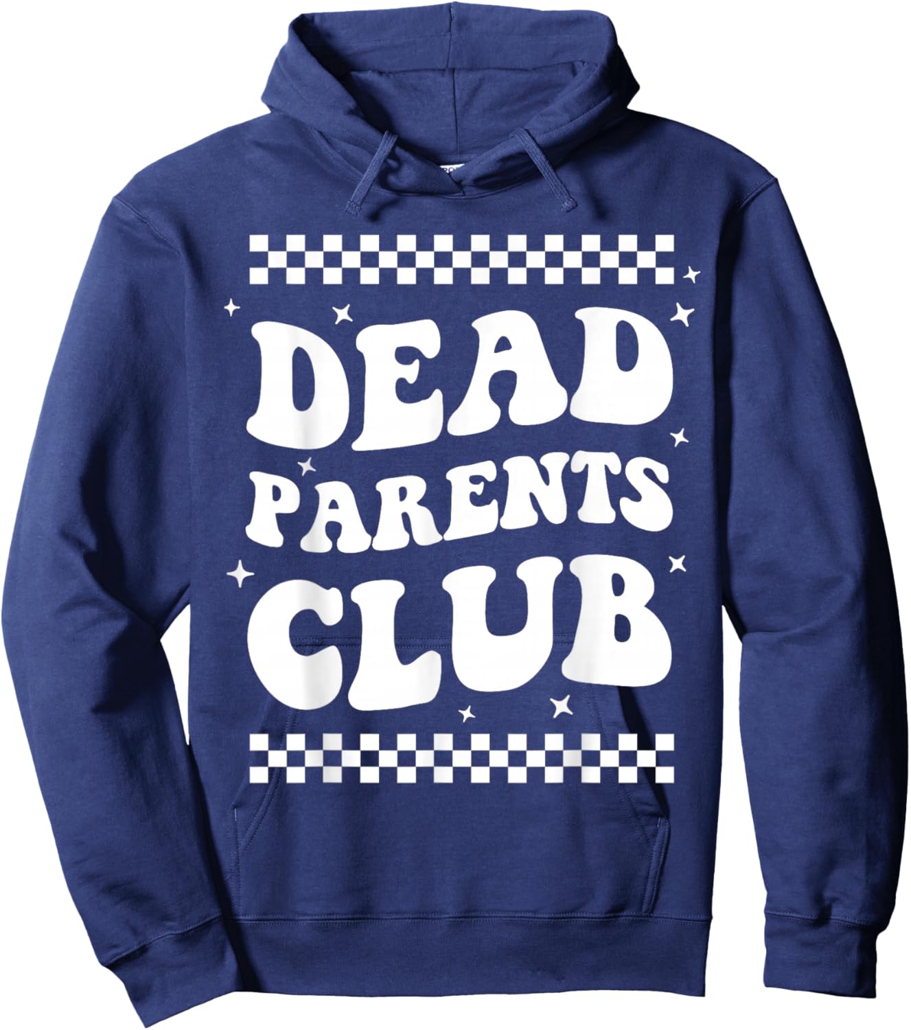 Funny Morbid Saying Dark Humor Dead Parents Club Hoodie - Hoodie | Navy