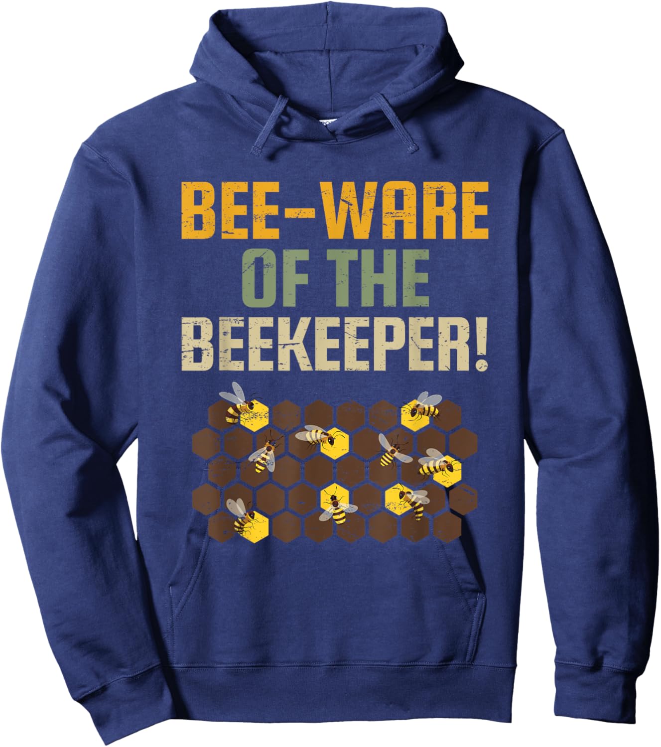 Bee-ware of the Beekeeper for Nature Enthusiasts Hoodie - Hoodie | Navy