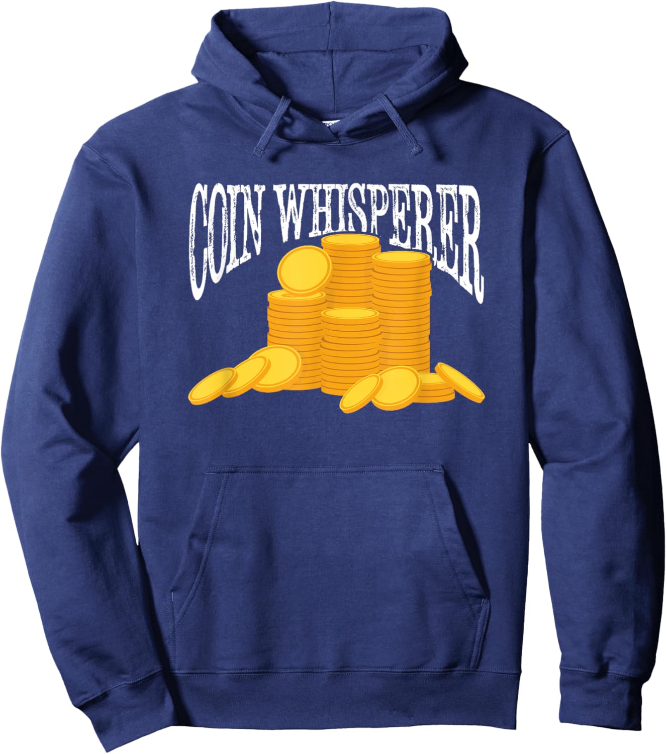 Coin Collecting Pennies Coin Collector Funny Coin Whisperer Hoodie - Hoodie | Navy