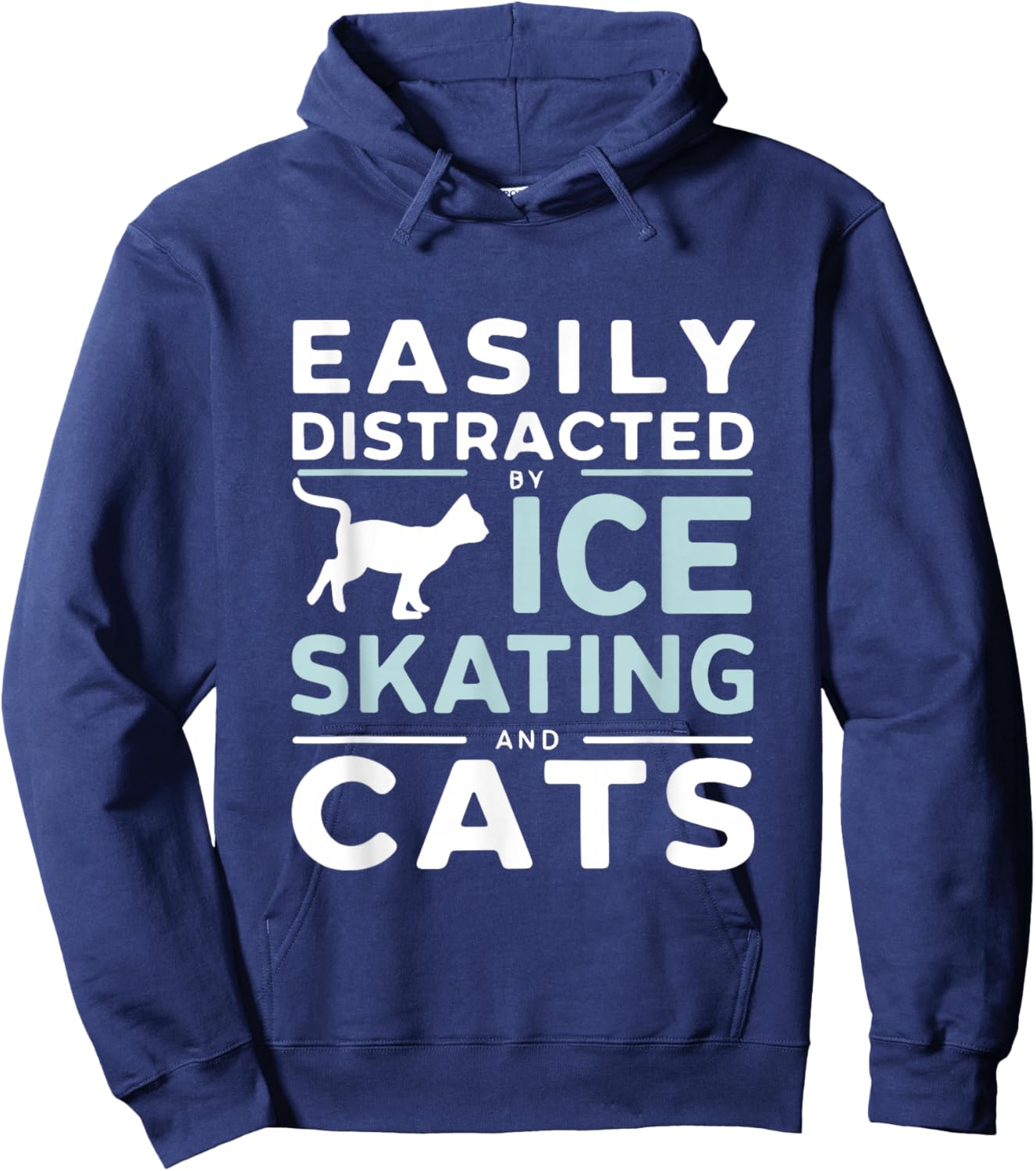Easily Distracted By Ice Skating And Cats Funny Ice Skater Hoodie - Hoodie | Navy
