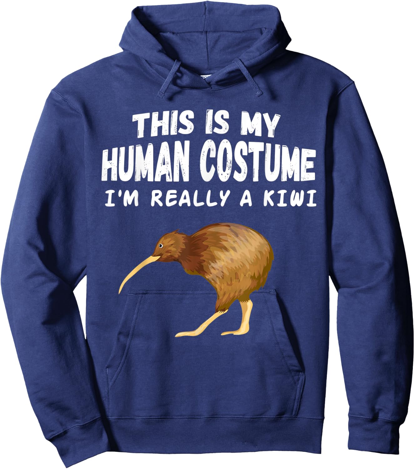 This Is my Human Costume I'm Really A Kiwi Bird Hoodie - Hoodie | Navy