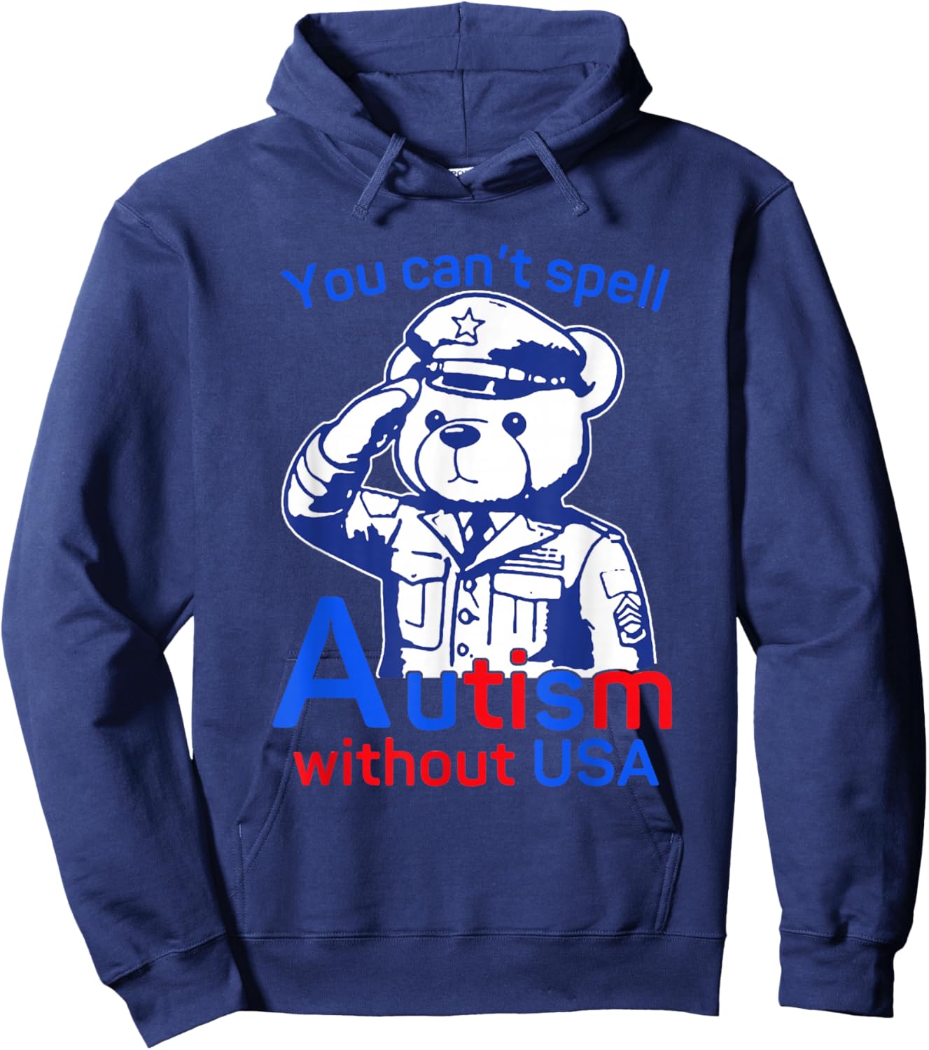 You Can’t Spell Autism Without USA Neurodiversity Cute Hoodie - Hoodie | Navy