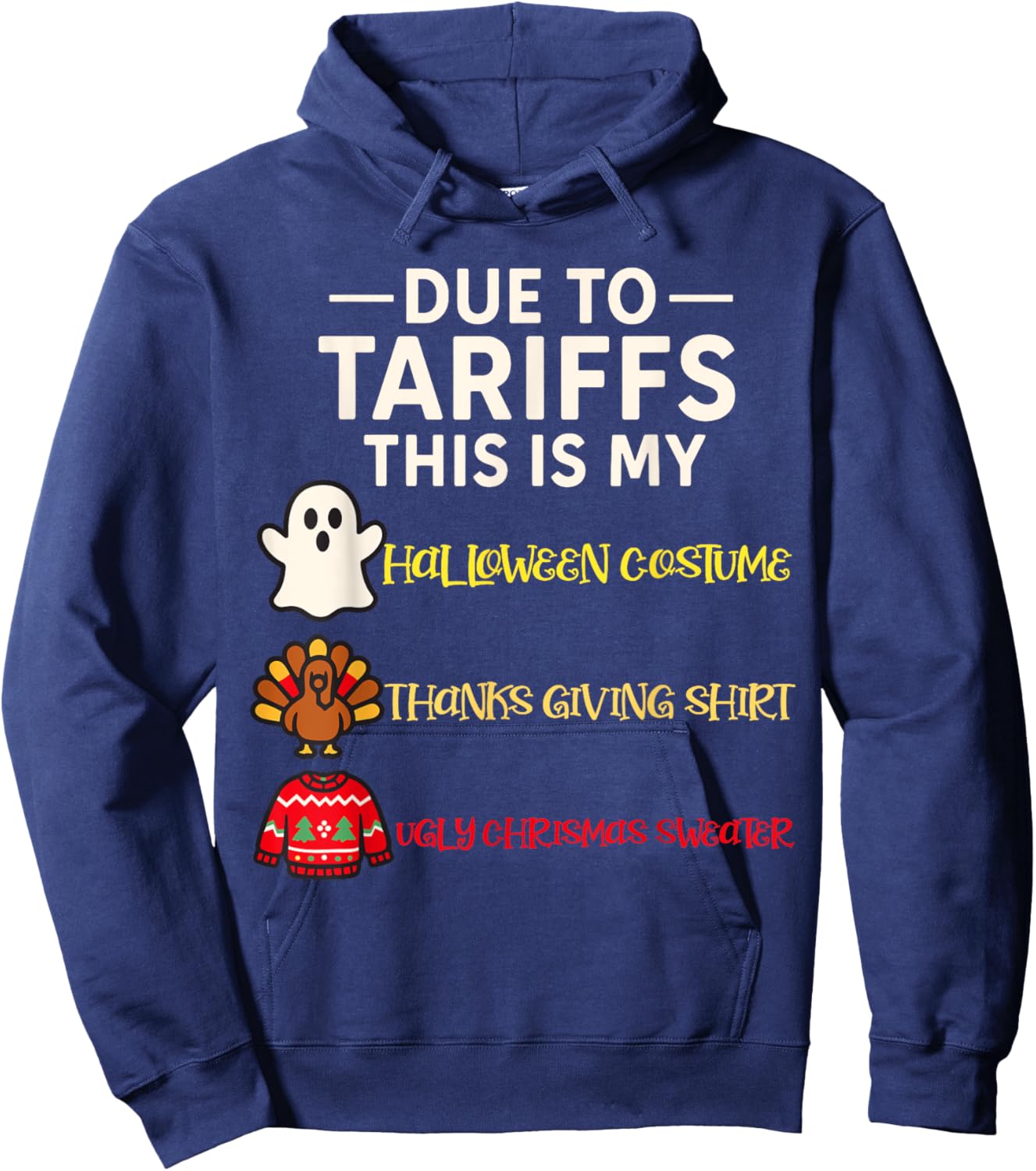 Due to Tariffs This is My Funny Halloween Costume Hoodie - Hoodie | Navy