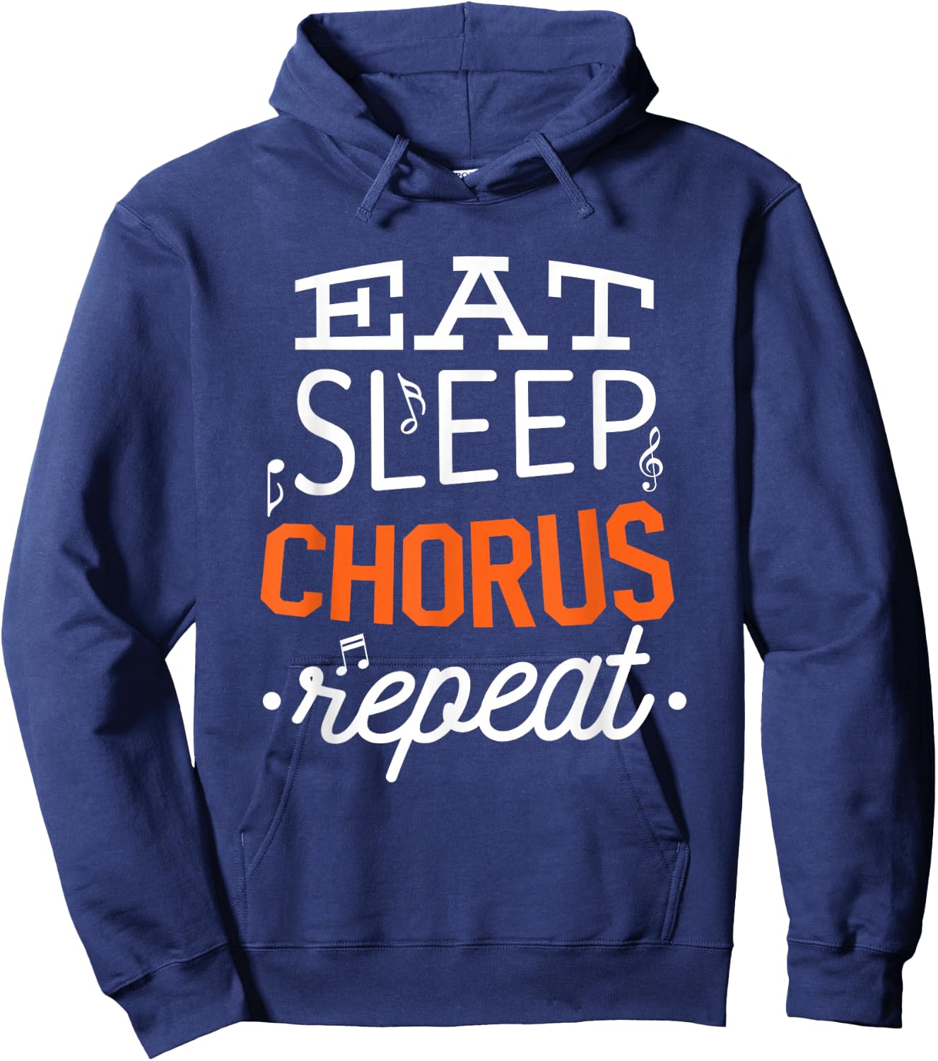 Eat Sleep Chorus Choir Repeat Gift Hoodie - Hoodie | Navy