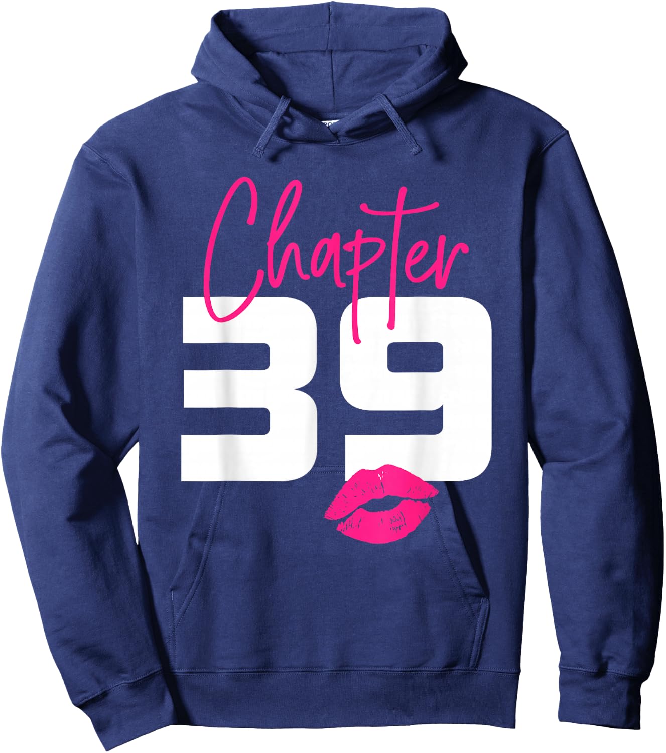 39 and Blessed Chapter 39 Year Old Gifts 39th Birthday Party Hoodie - Hoodie | Navy