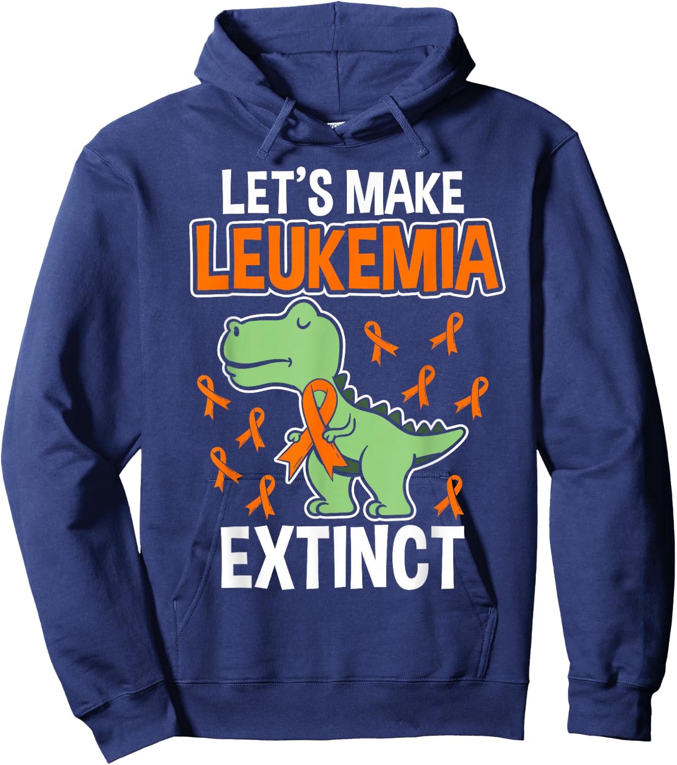 Let's Make Leukemia Extinct Dinosaur Leukemia Hoodie - Hoodie | Navy