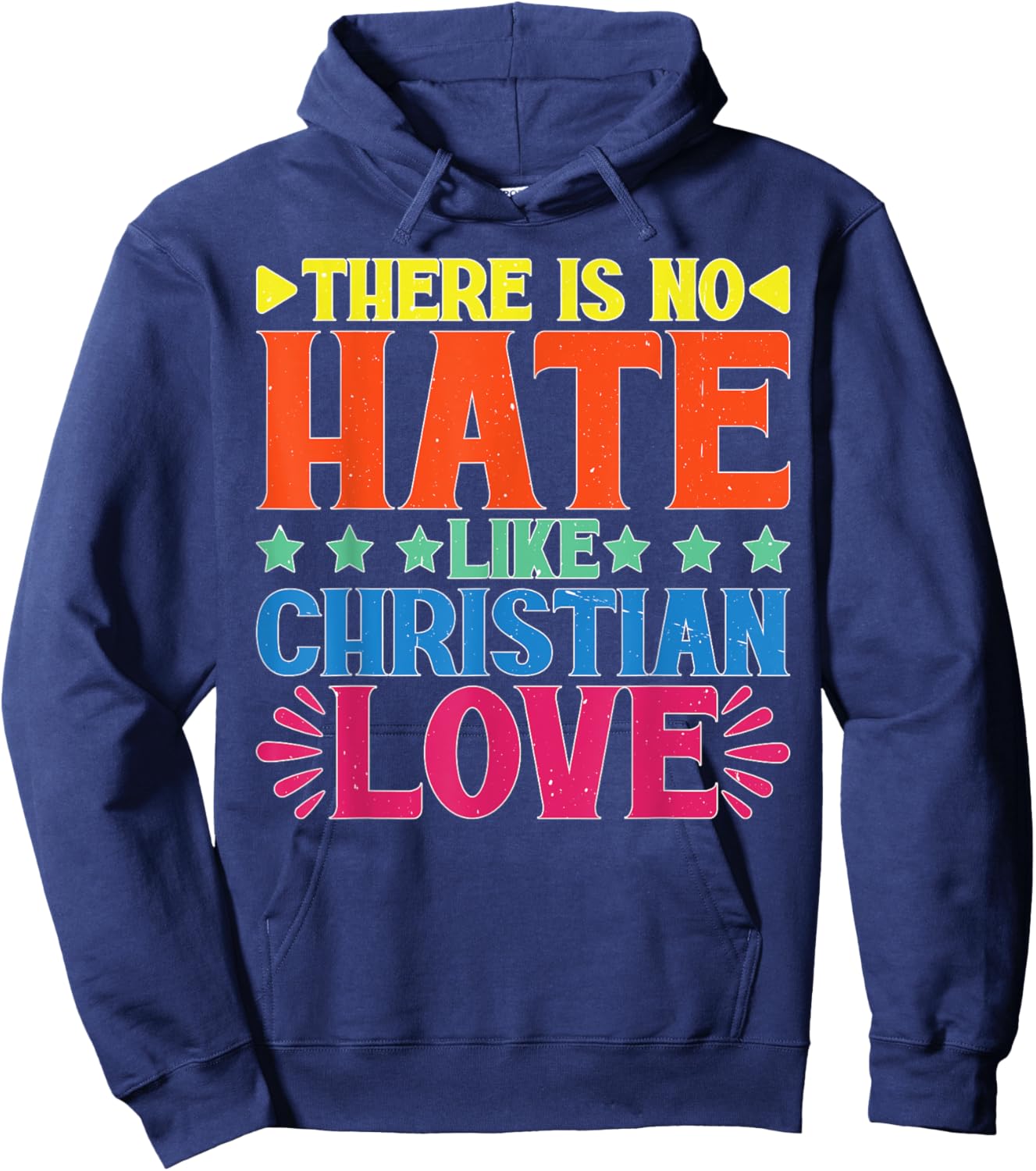 There Is No Hate Like Christian Love Religious Satire Hoodie - Hoodie | Navy