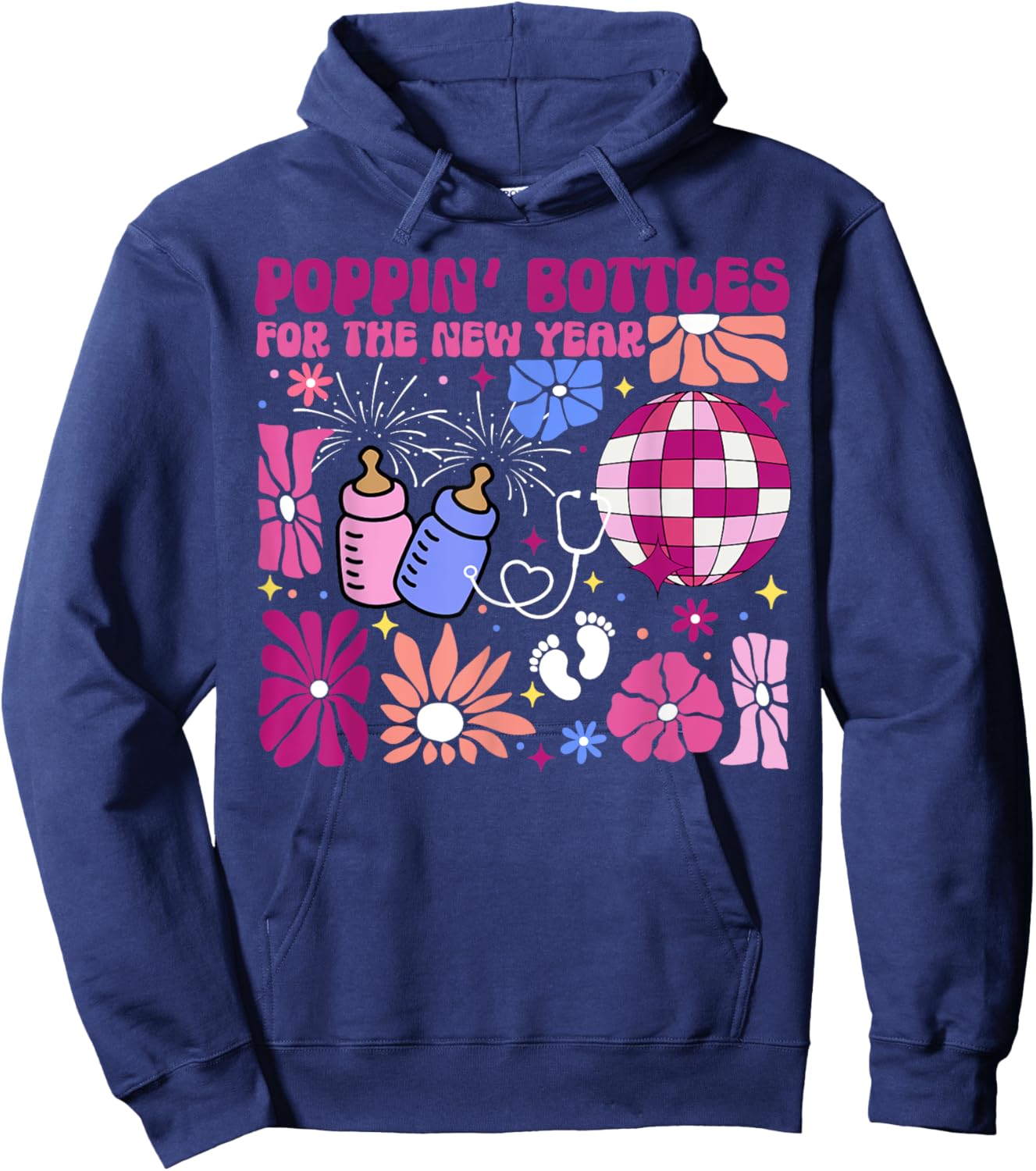 Boho Floral NICU Crew Nurse Poppin' Bottles For The New Year Hoodie - Hoodie | Navy