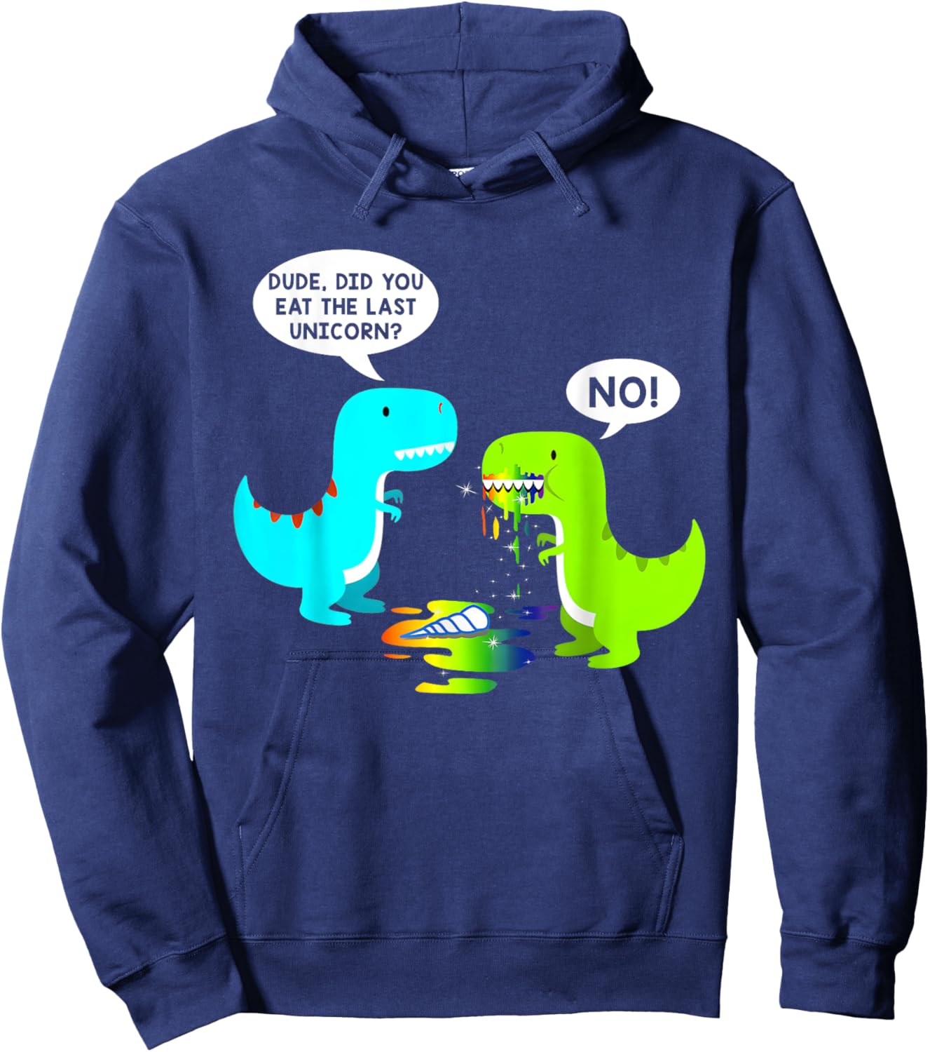 Funny Did You Eat The Last Unicorn Dinosaur Funny Halloween Hoodie - Hoodie | Navy