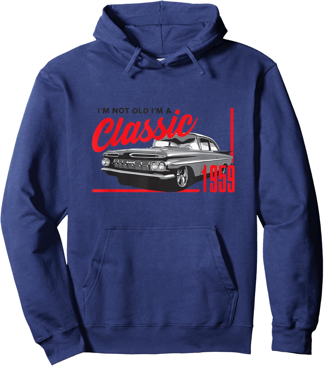 Not Old I'm a Classic Vintage Retro 1959 Car Birthday Gift Hoodie - Hoodie | Navy