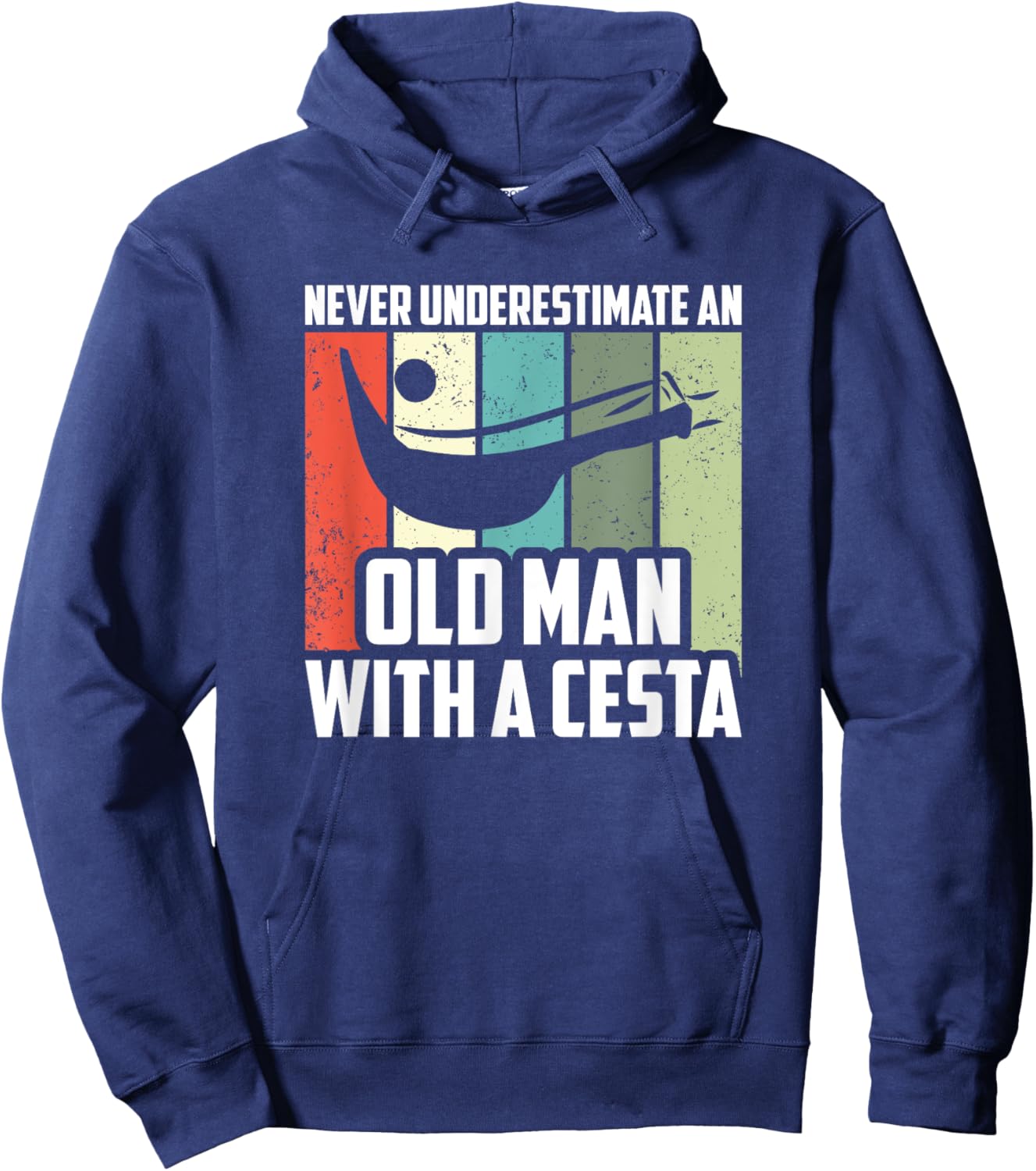 Never Underestimate An Old Man With A Cesta, Jai Alai Player Hoodie - Hoodie | Navy