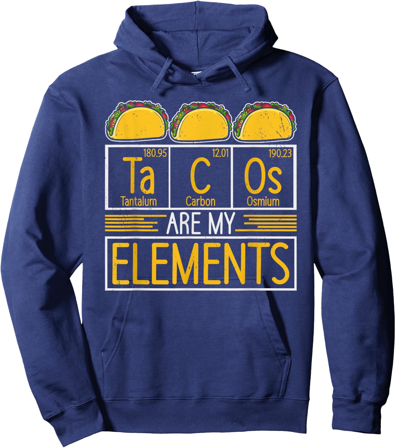 Tacos are my Elements Chemist Mexican Food Science Taco Hoodie - Hoodie | Navy