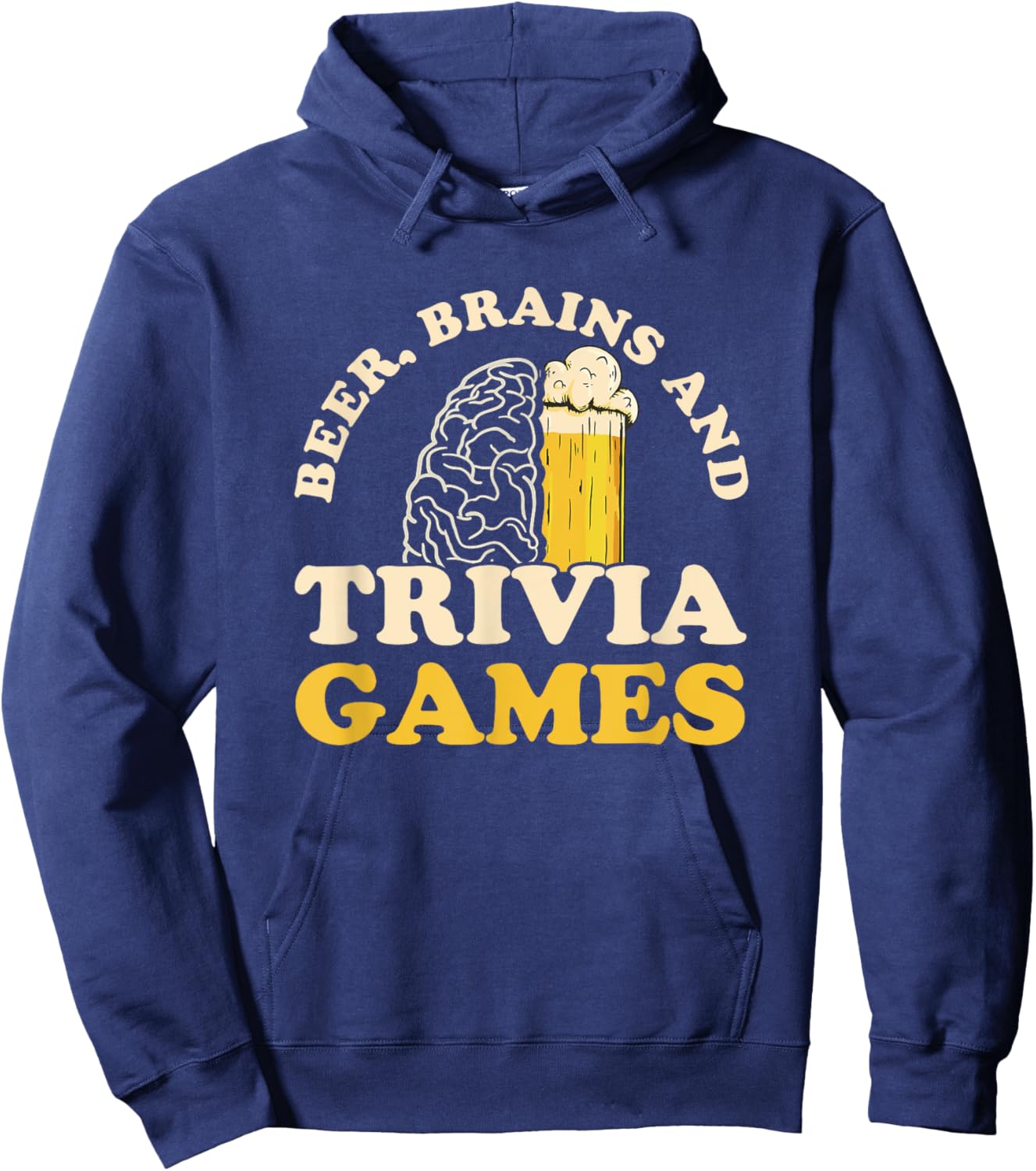 Beer, Brains & trivia Games Design for a Trivia Night Fan Hoodie - Hoodie | Navy
