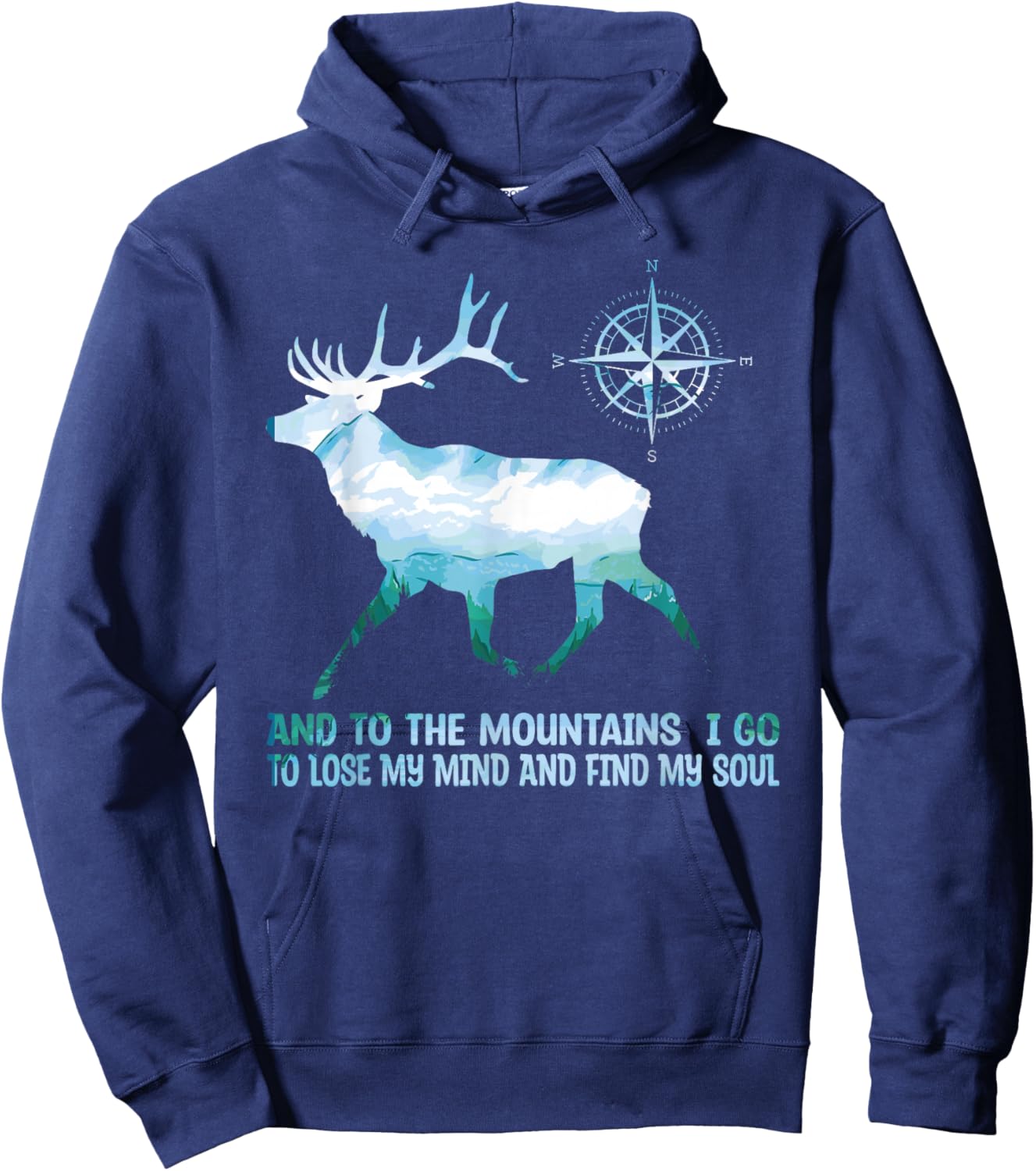 And To The Mountains I Go To Lose My Mind Camping Deer Hoodie - Hoodie | Navy