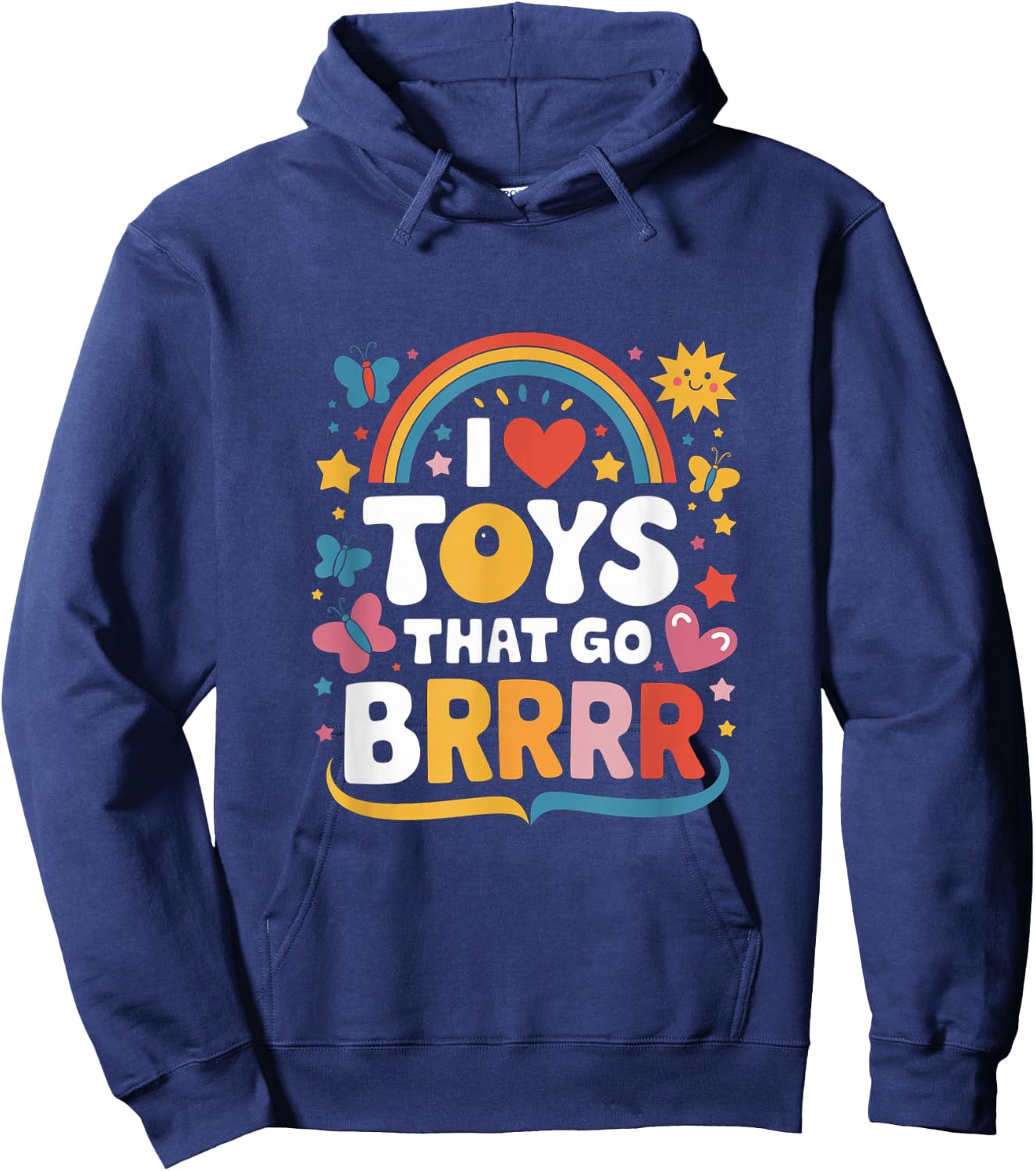 I Love Toys That Go Brrr Adult Joke Humor Sarcasm Men Women Hoodie - Hoodie | Navy