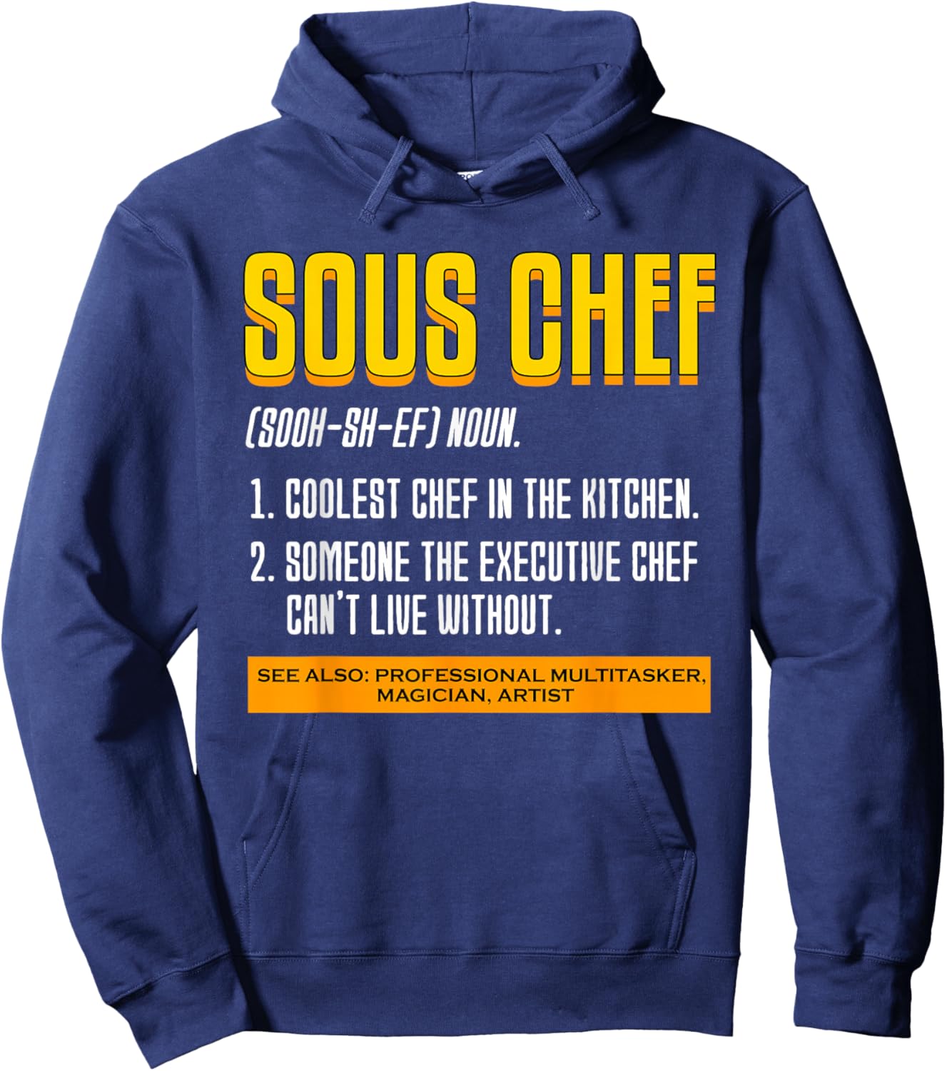 Sous Chef Noun Definition Cooking Chef Black , -Adults, Short Sleeve, Small Hoodie - Hoodie | Navy