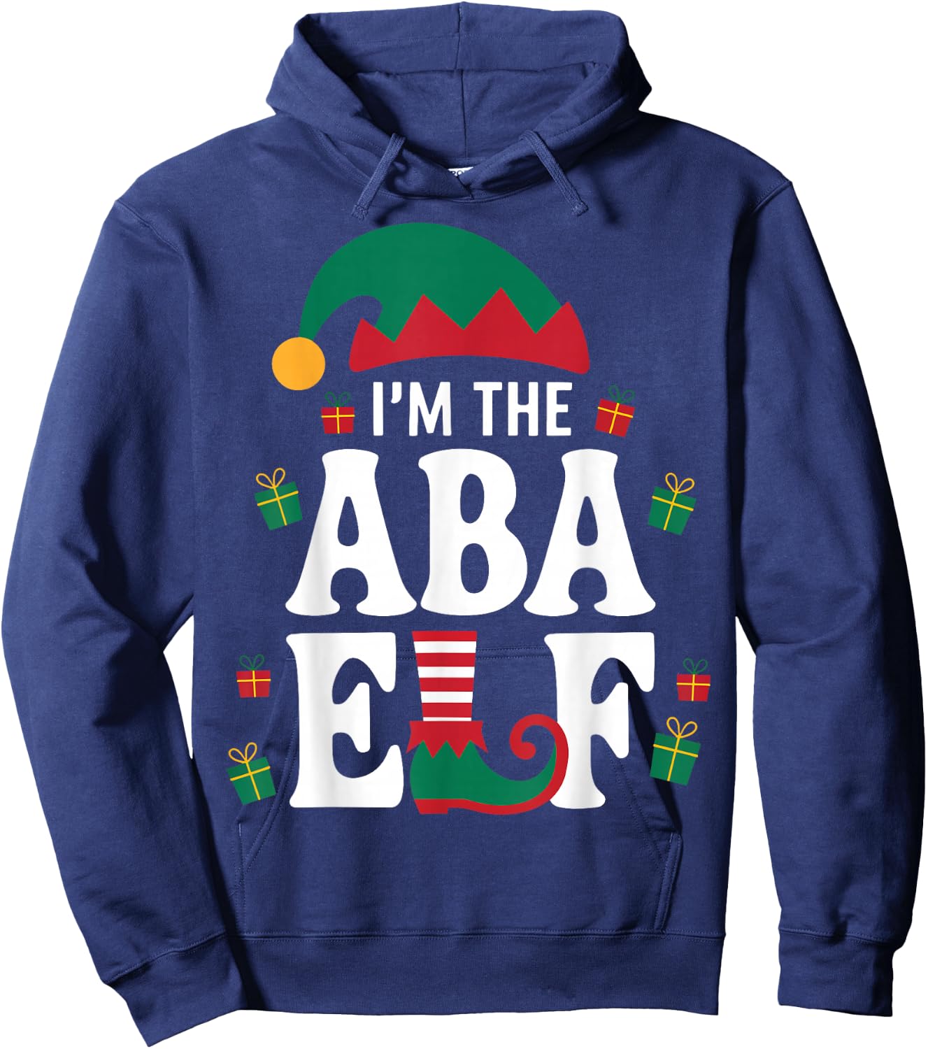 I'm the ABA Elf Holiday Behavior Analyst Christmas Hoodie - Hoodie | Navy