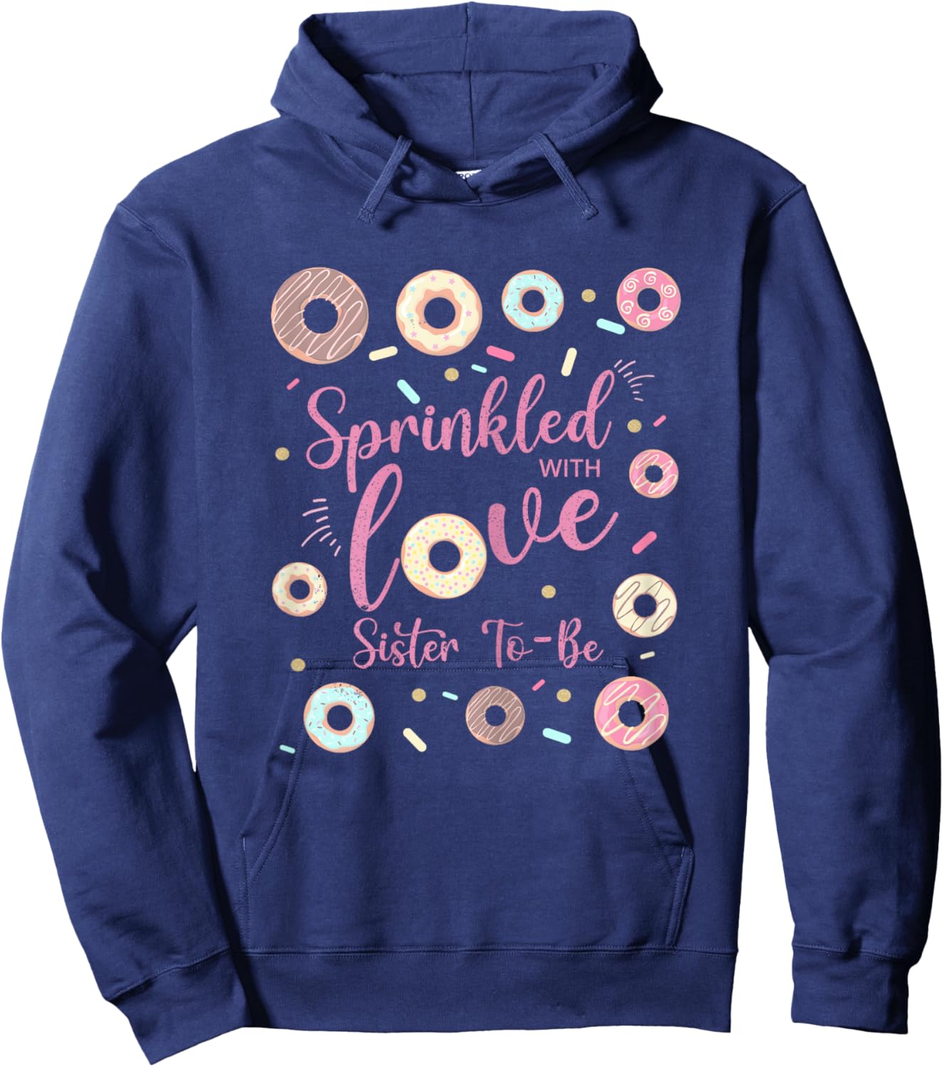 Sister Sprinkled With Love Baby Shower Donut Family Hoodie - Hoodie | Navy