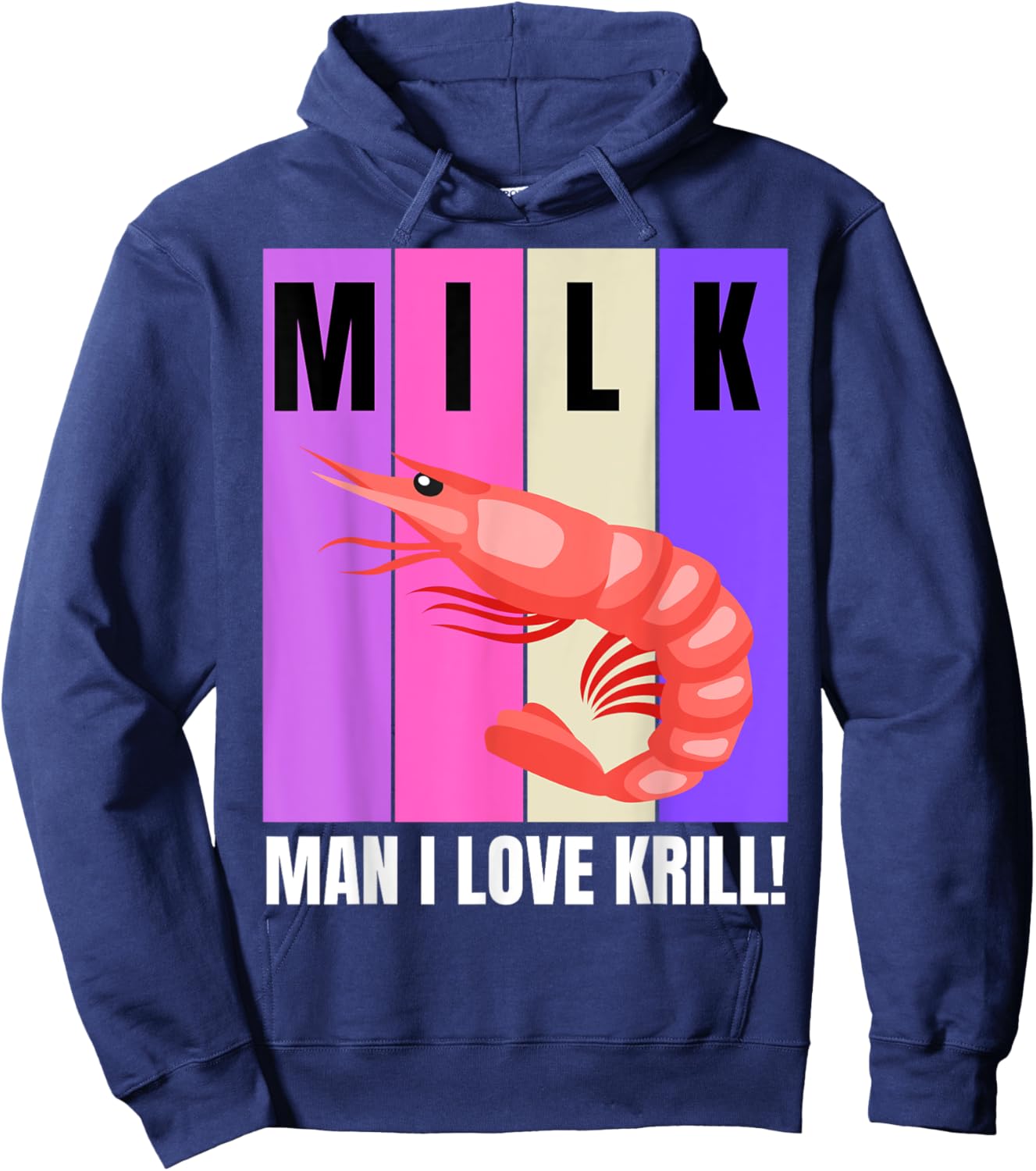 I Love Krill! Seaside Joke Fishing Pun Funny Krill Hoodie - Hoodie | Navy