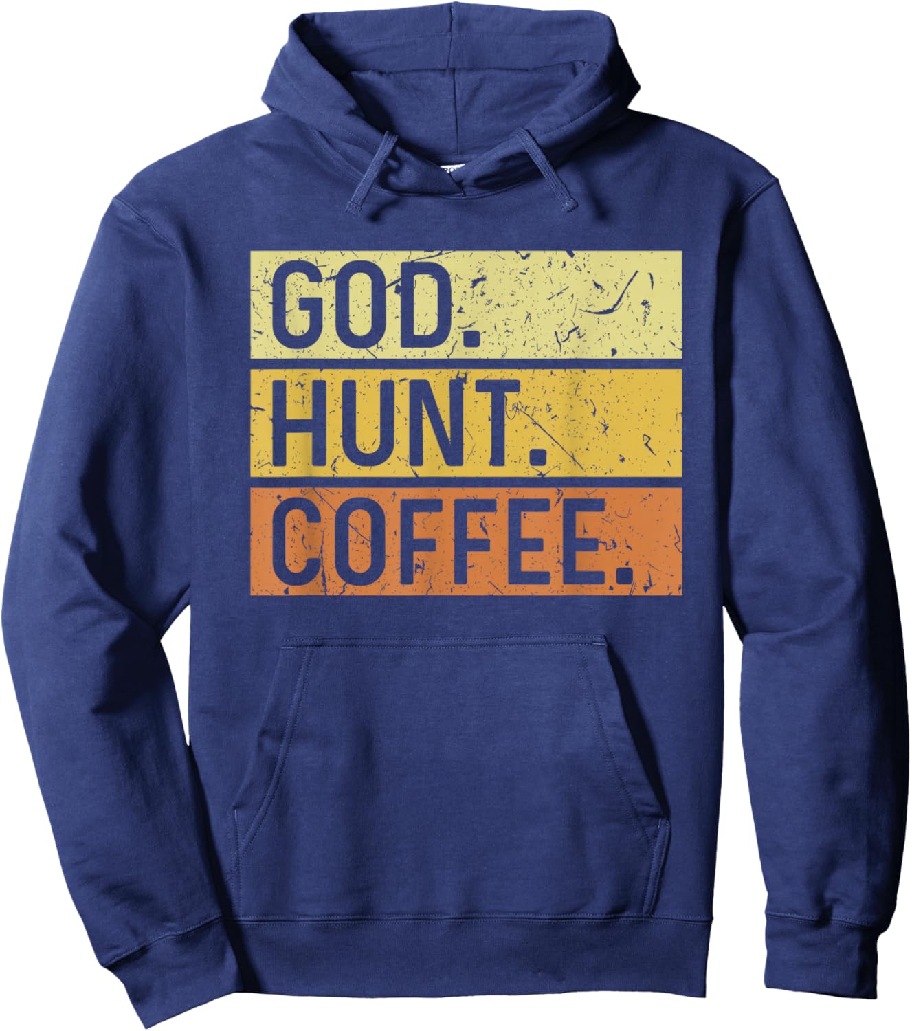 God Hunt Coffee Jesus Wildlife Hunting Hunter Hoodie - Hoodie | Navy