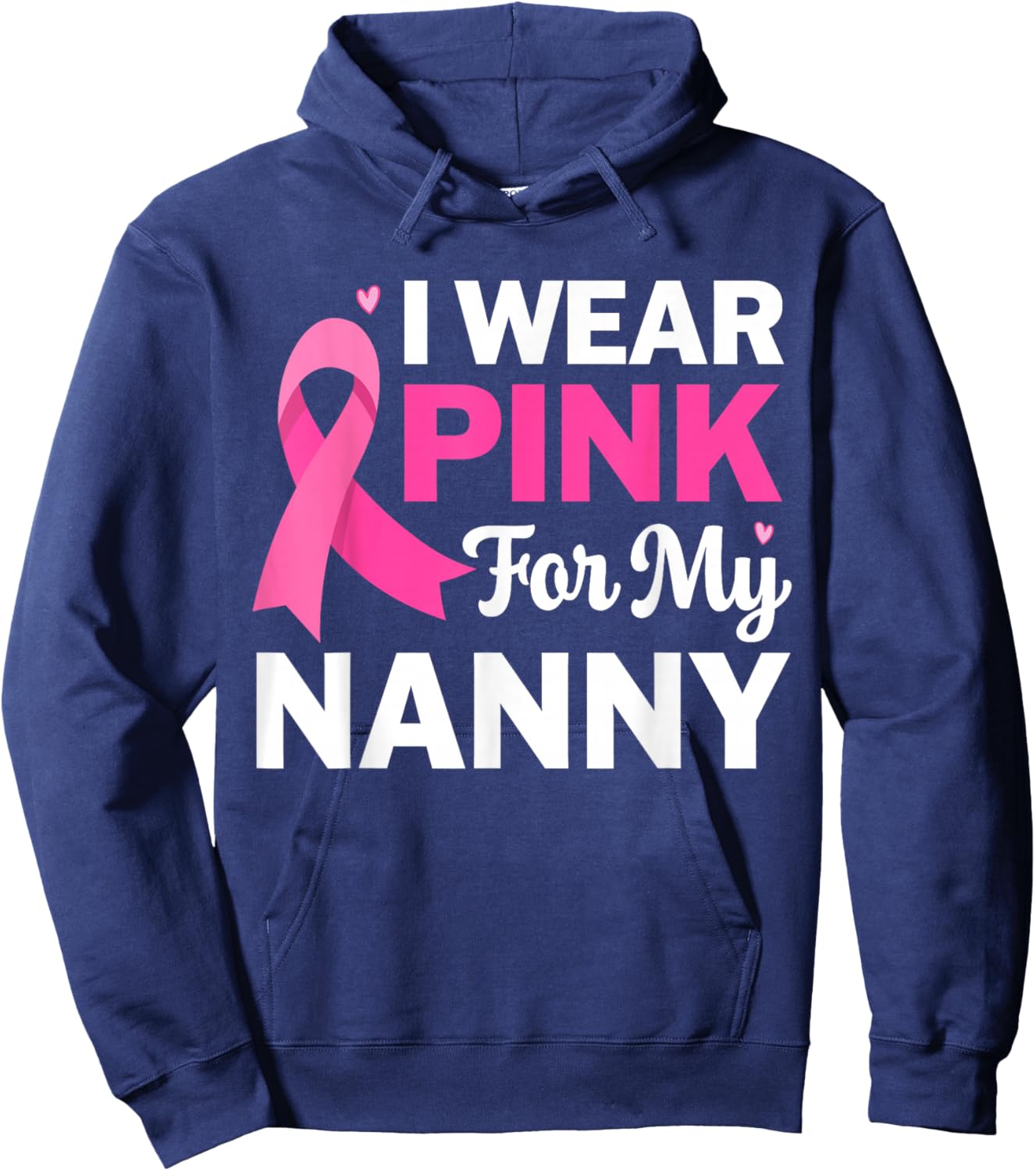 I Wear Pink For My Nanny Grandma Breast Cancer Awareness Kid Hoodie - Hoodie | Navy