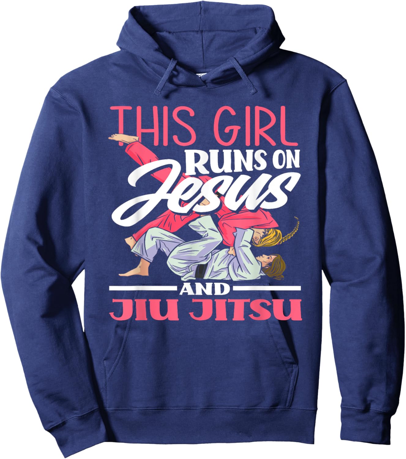 This Girl Runs On Jesus And Jiu Jitsu Hoodie - Hoodie | Navy