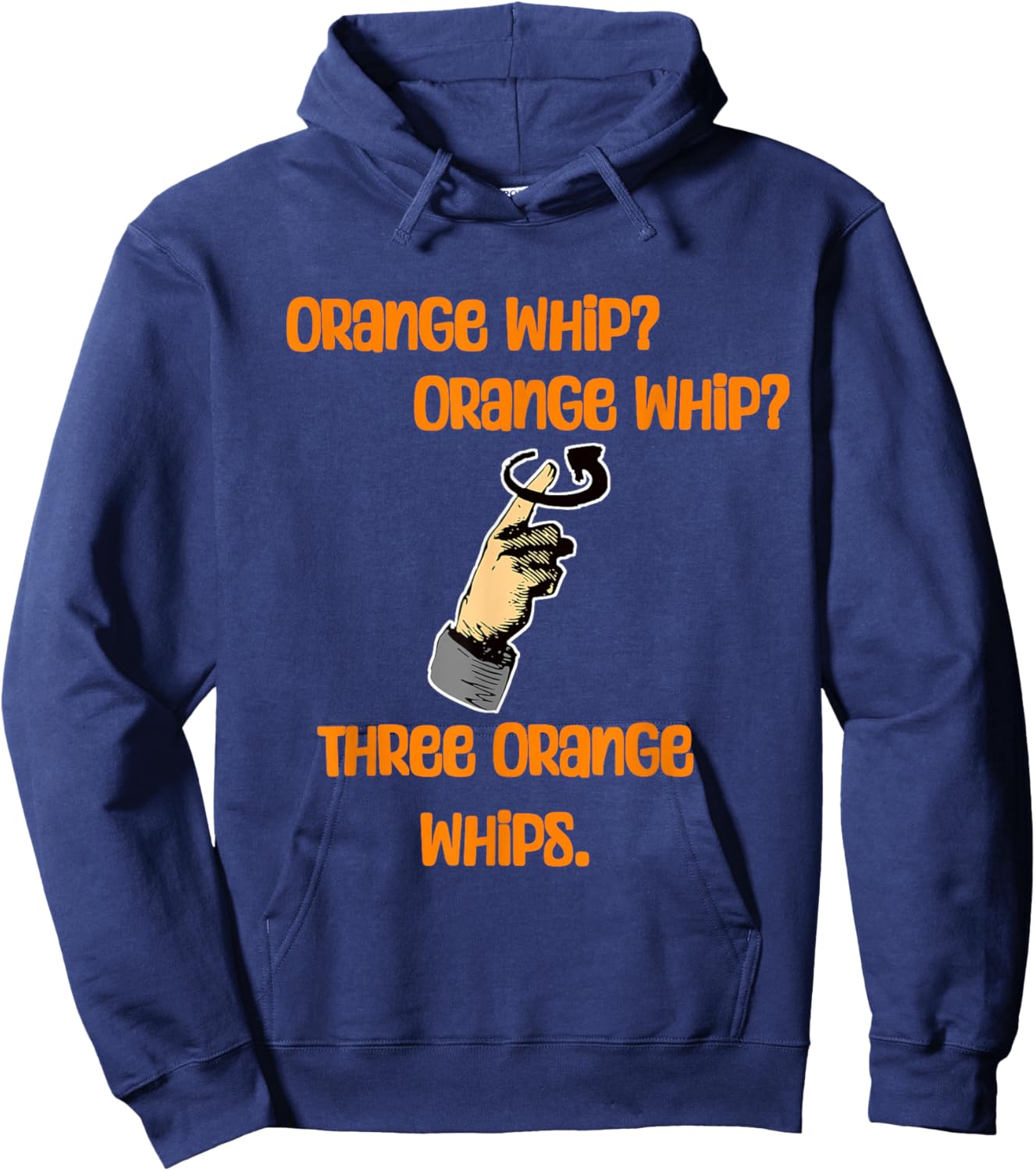 Three Orange Whips For The State Troopers Chasing The Blues Hoodie - Hoodie | Navy