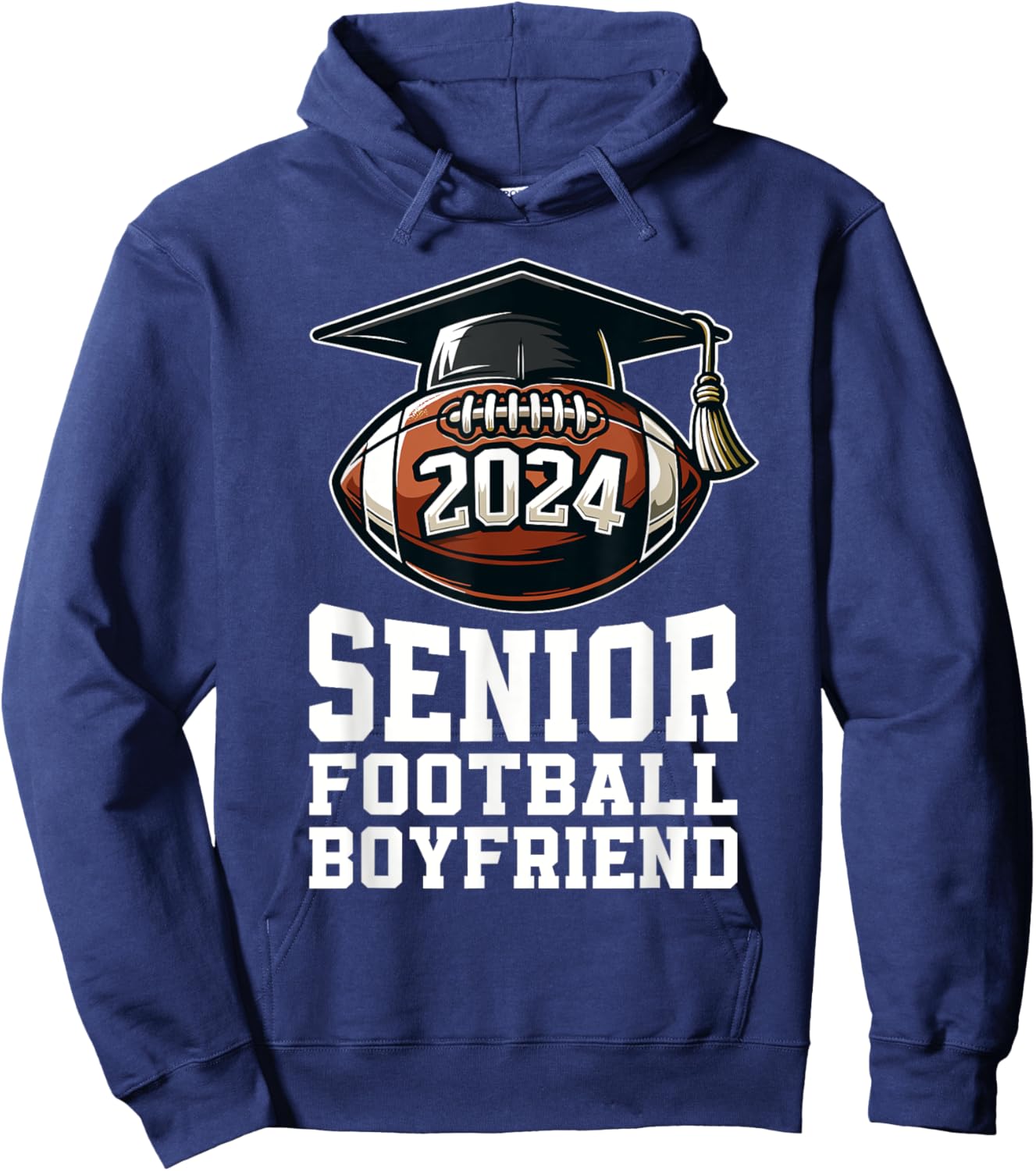 Class of 2024 Graduation Senior Football Boyfriend 2024 Hoodie - Hoodie | Navy