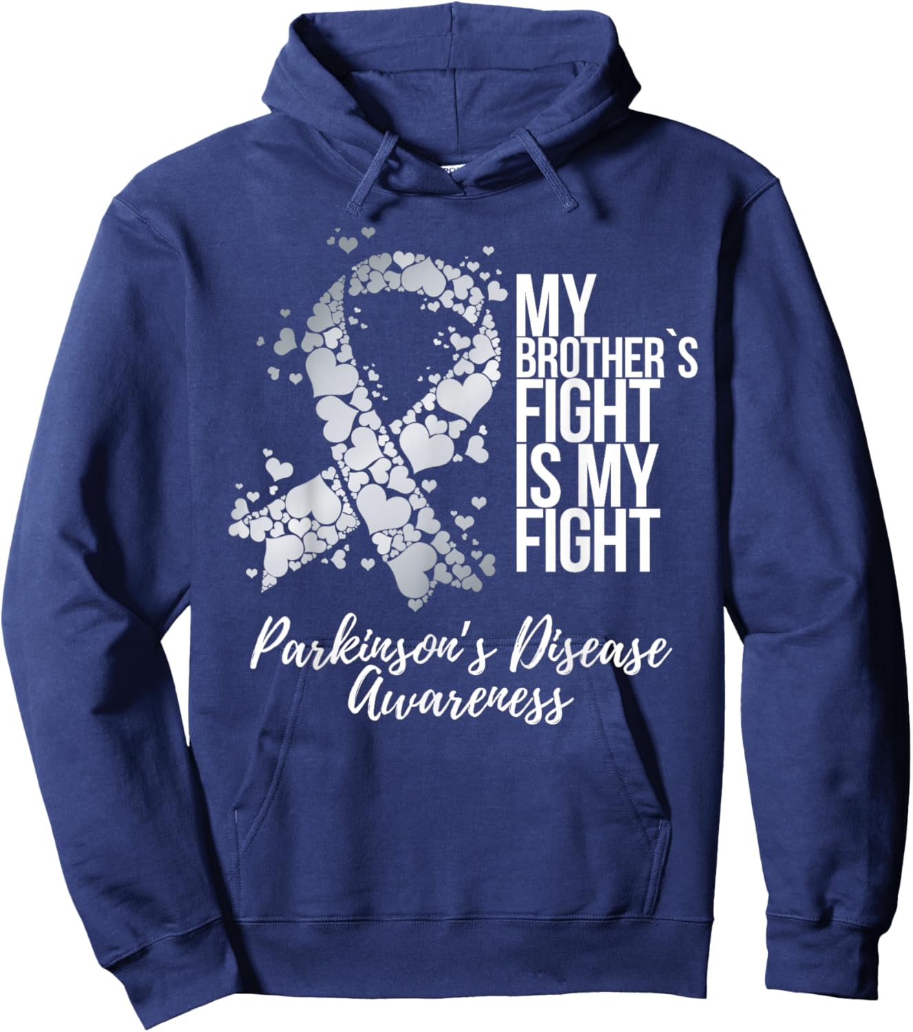 My Brother’s Fight Is My Fight Parkinsons Disease Awareness Hoodie - Hoodie | Navy