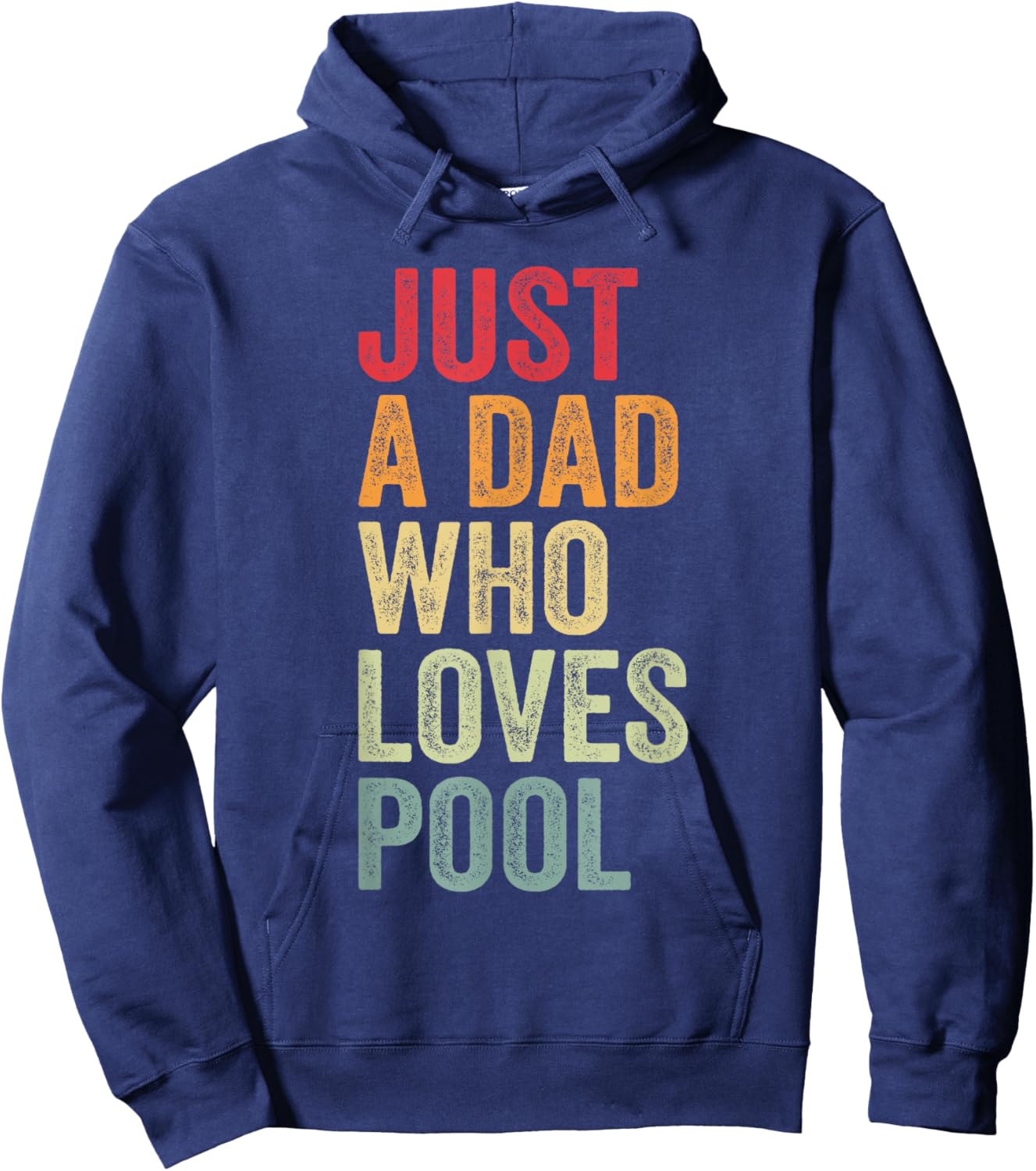 Just a Dad Who Loves Pool, Billiard Dad Pool Dad Hoodie - Hoodie | Navy