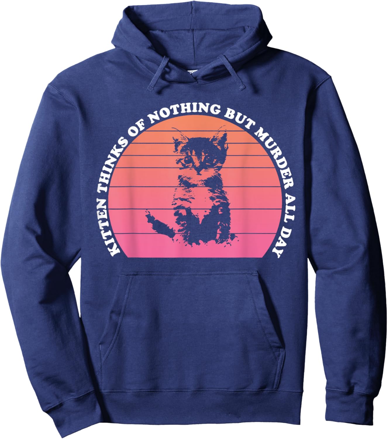 Kitten Thinks Of Nothing But Murder All Day Funny Cat Lovers Women Hoodie - Hoodie | Navy