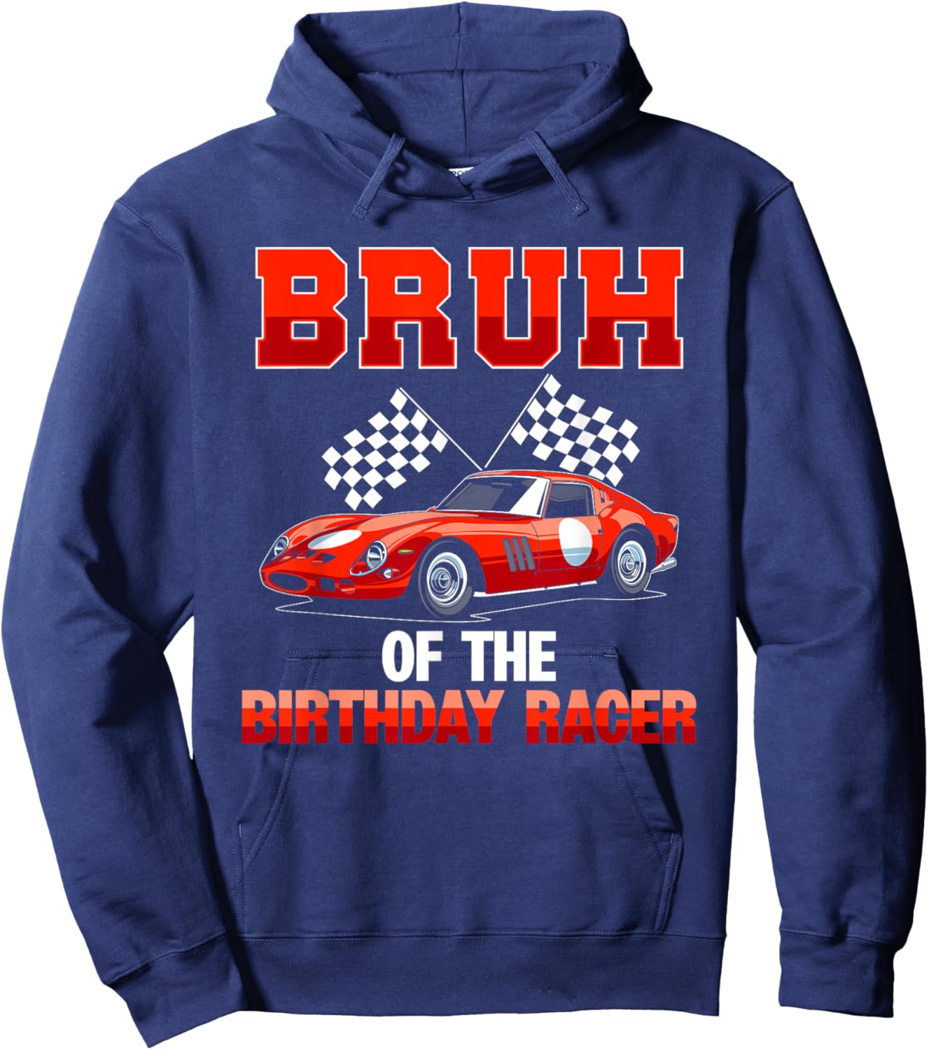 Race Car Party Bruh Of The Birthday Racer Racing Family Hoodie - Hoodie | Navy