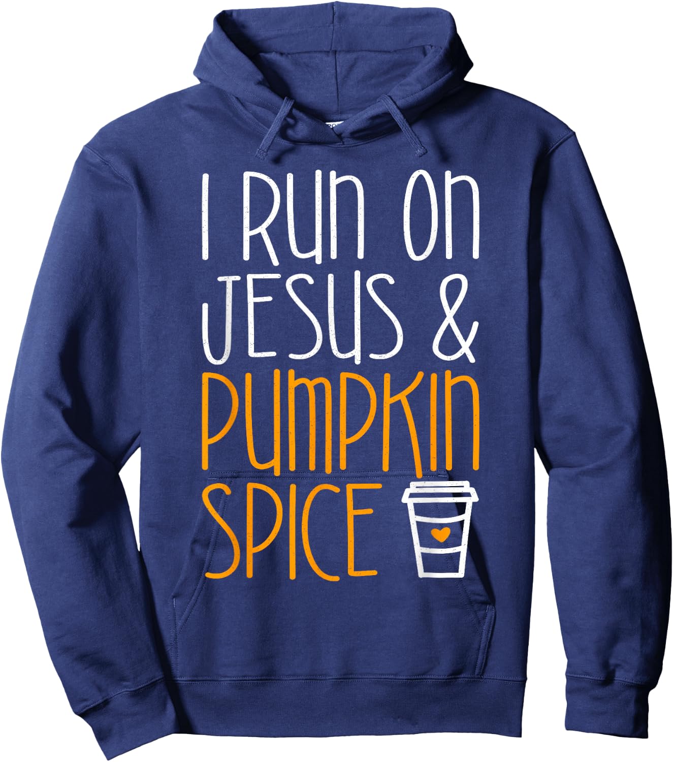 I Run On Jesus And Pumpkin Spice Shirt Men Women Fall Season Hoodie - Hoodie | Navy