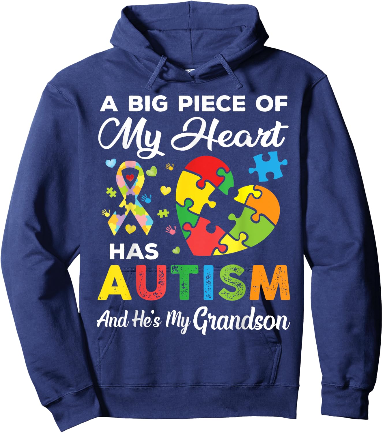 A Big Piece Of My Heart Has Autism and He's My Grandson Hoodie - Hoodie | Navy