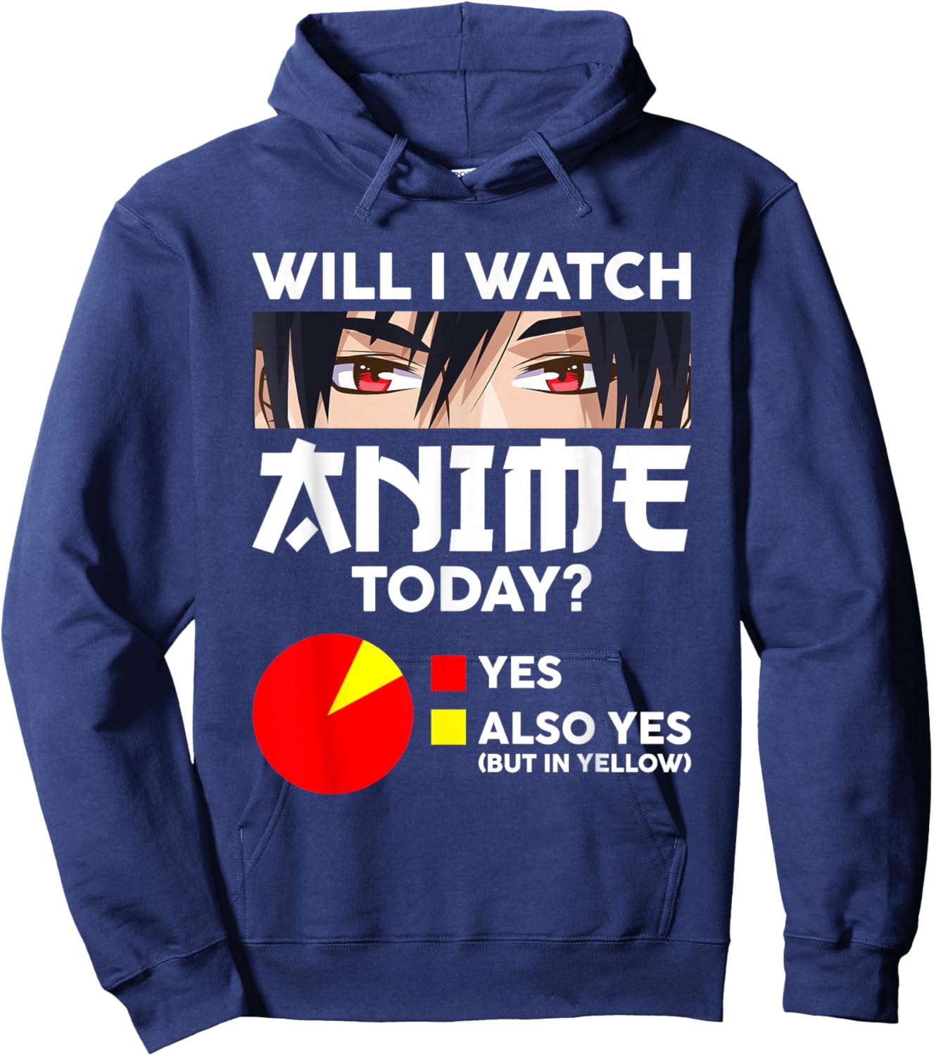 Will I Watch Anime Today Japan Kawaii Manga Otaku Anime Hoodie - Hoodie | Navy