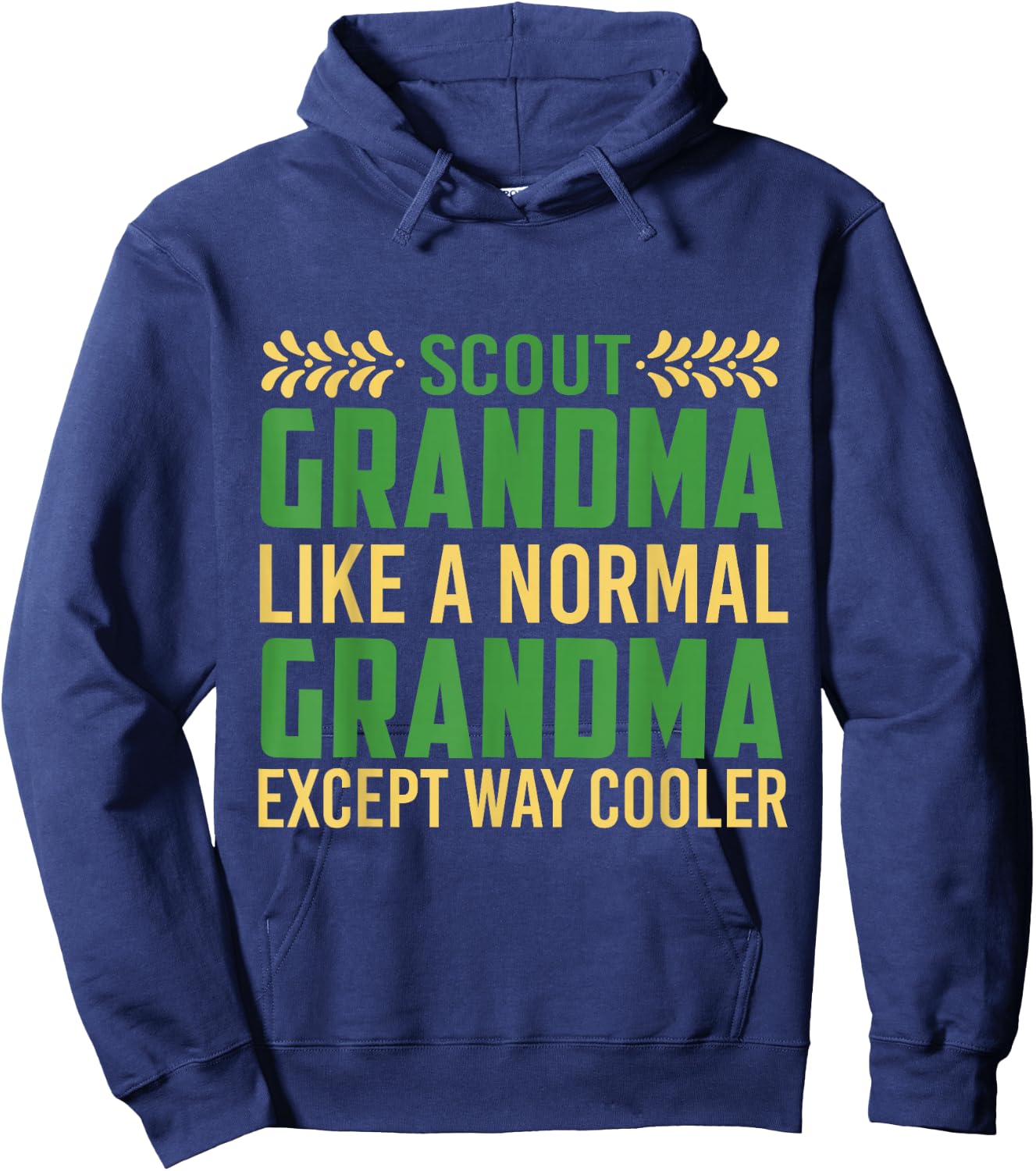 Funny Scouting Quote Scout Grandma Gift Camping & Hiking Hoodie - Hoodie | Navy
