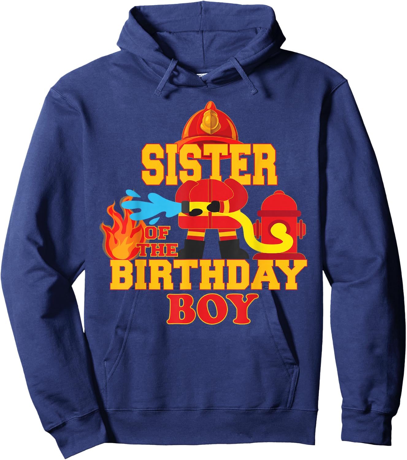 Sister Of The Birthday Boy Firetruck Firefighter Party Hoodie - Hoodie | Navy