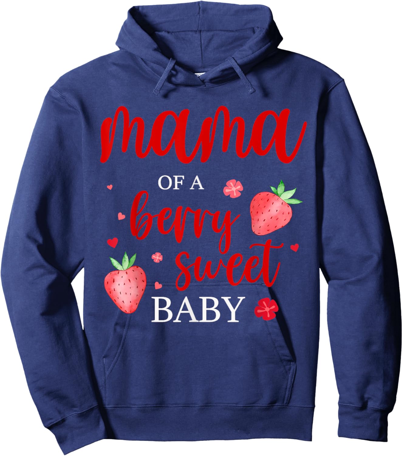 Mama Of A Berry Sweet One Strawberry Baby First Birthday Hoodie - Hoodie | Navy