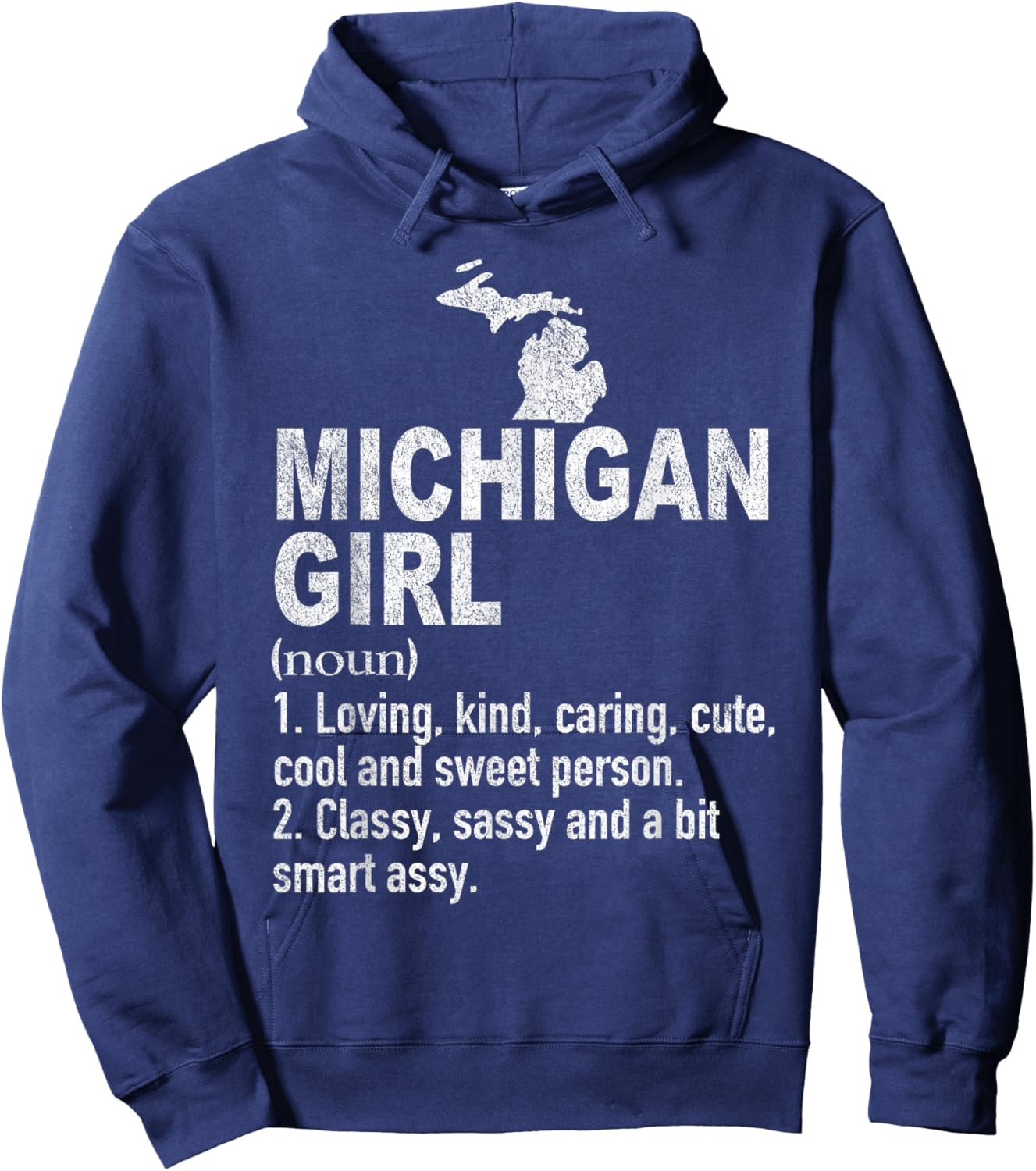 Michigan Girl Definition Funny Hometown Home Michigan Hoodie - Hoodie | Navy