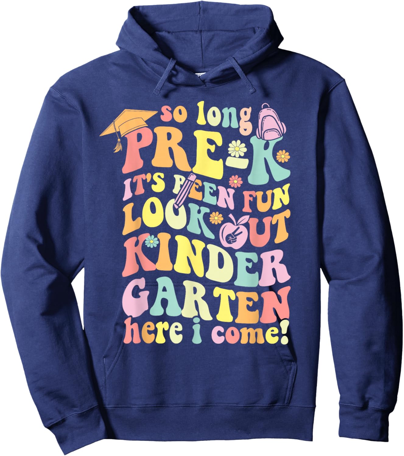 So long pre k its been fun shirt prek graduation groovy Hoodie - Hoodie | Navy