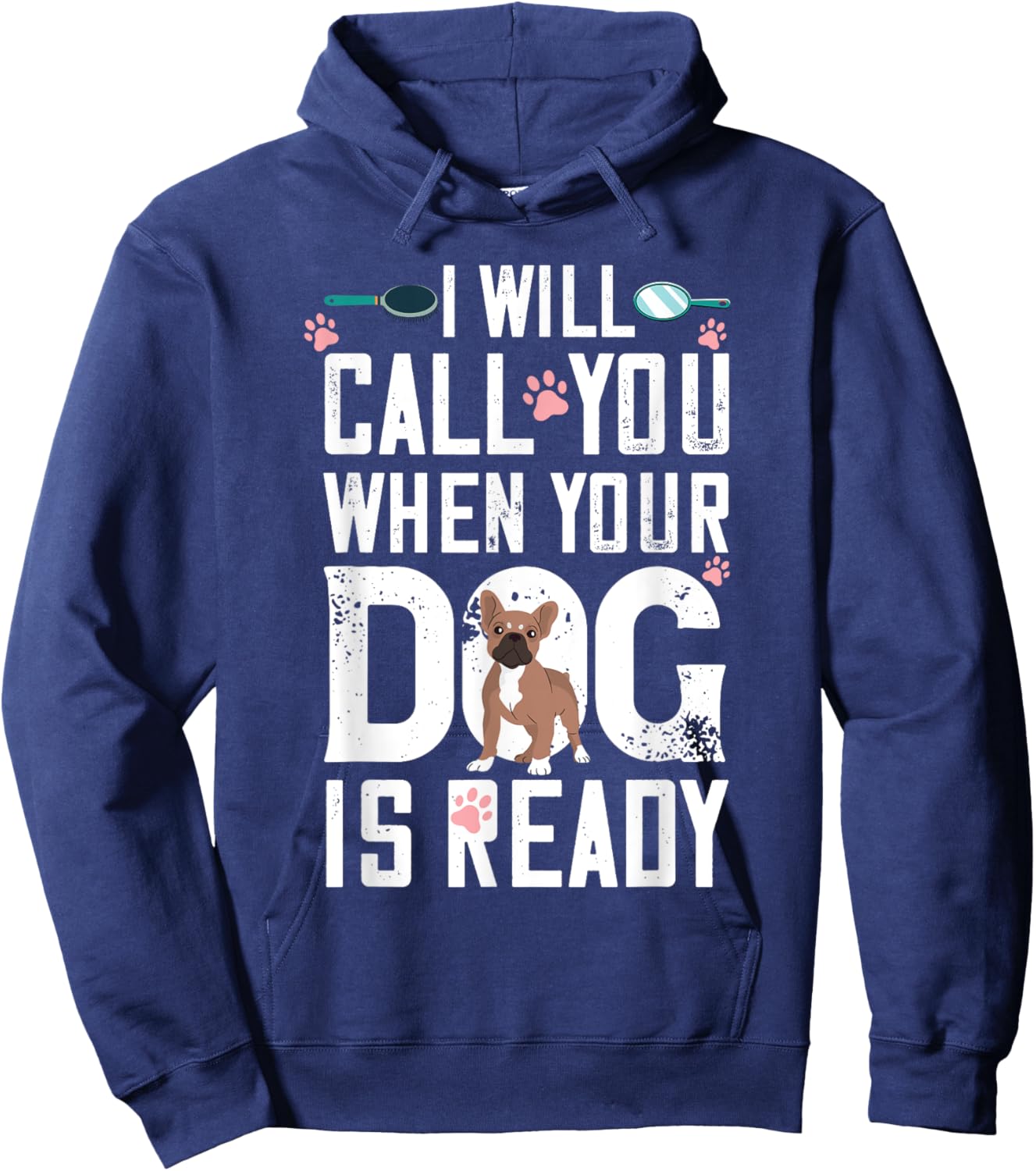 Dog Grooming When Your Dog Is Ready Dog Groomer Hoodie - Hoodie | Navy