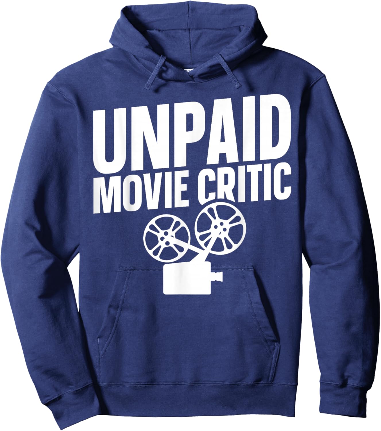 Unpaid Movie Critic Hoodie - Hoodie | Navy