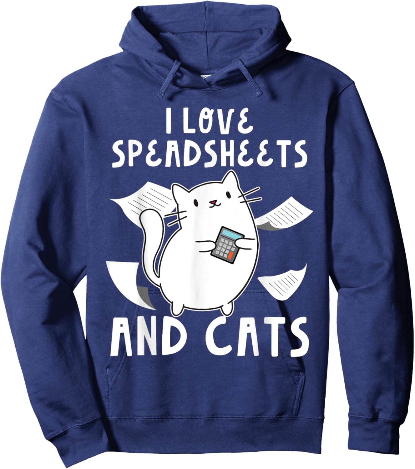 Accountant Bookkeeping Funny I Love Spreadsheets And Cats Hoodie - Hoodie | Navy