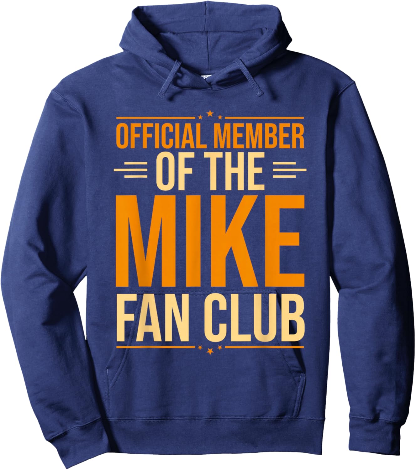 Mike Name | Official Member Of The Mike Fan Club Hoodie - Hoodie | Navy