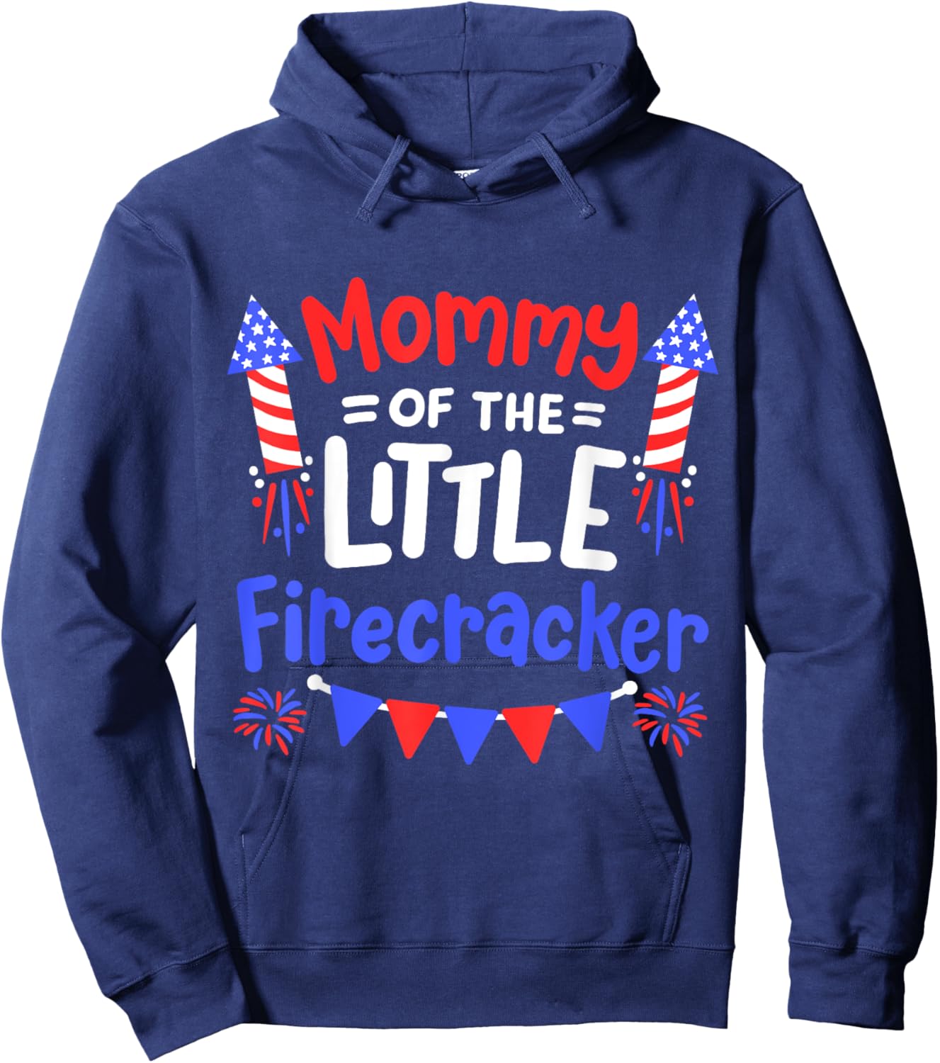 Funny 4th of July Birthday Mommy Of The Little Firecracker Hoodie - Hoodie | Navy