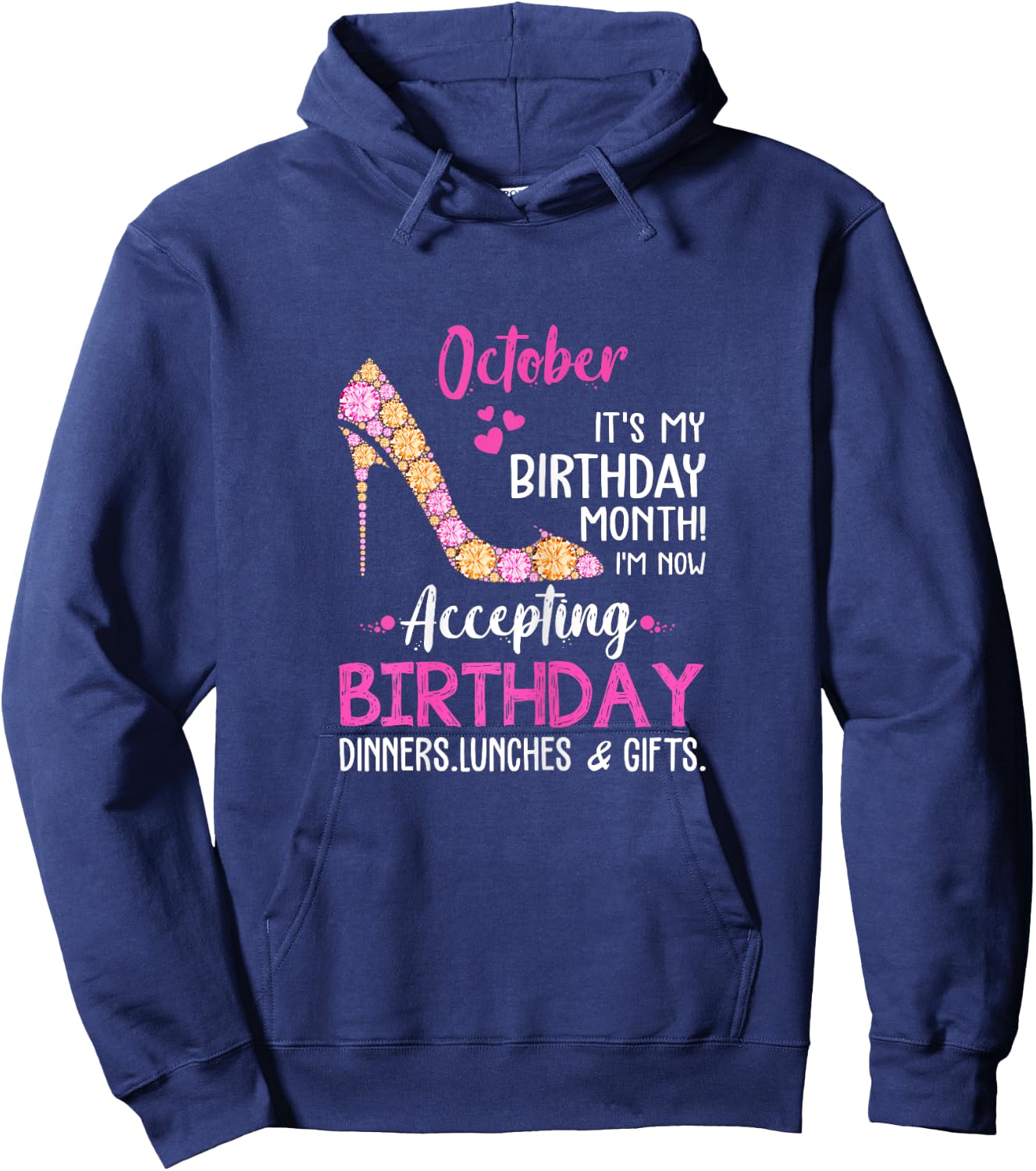 October It's my Birthday Month Women Mom Wife Gifts Hoodie - Hoodie | Navy
