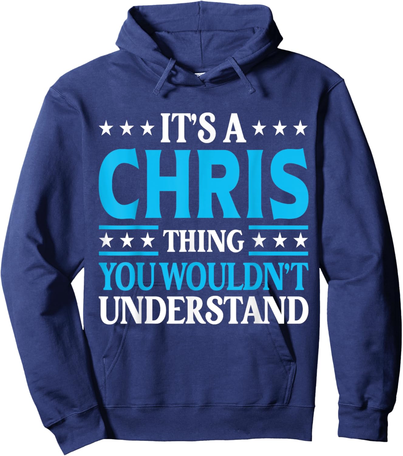 It's A Chris Thing Wouldn't Understand Girl Name Chris Hoodie - Hoodie | Navy