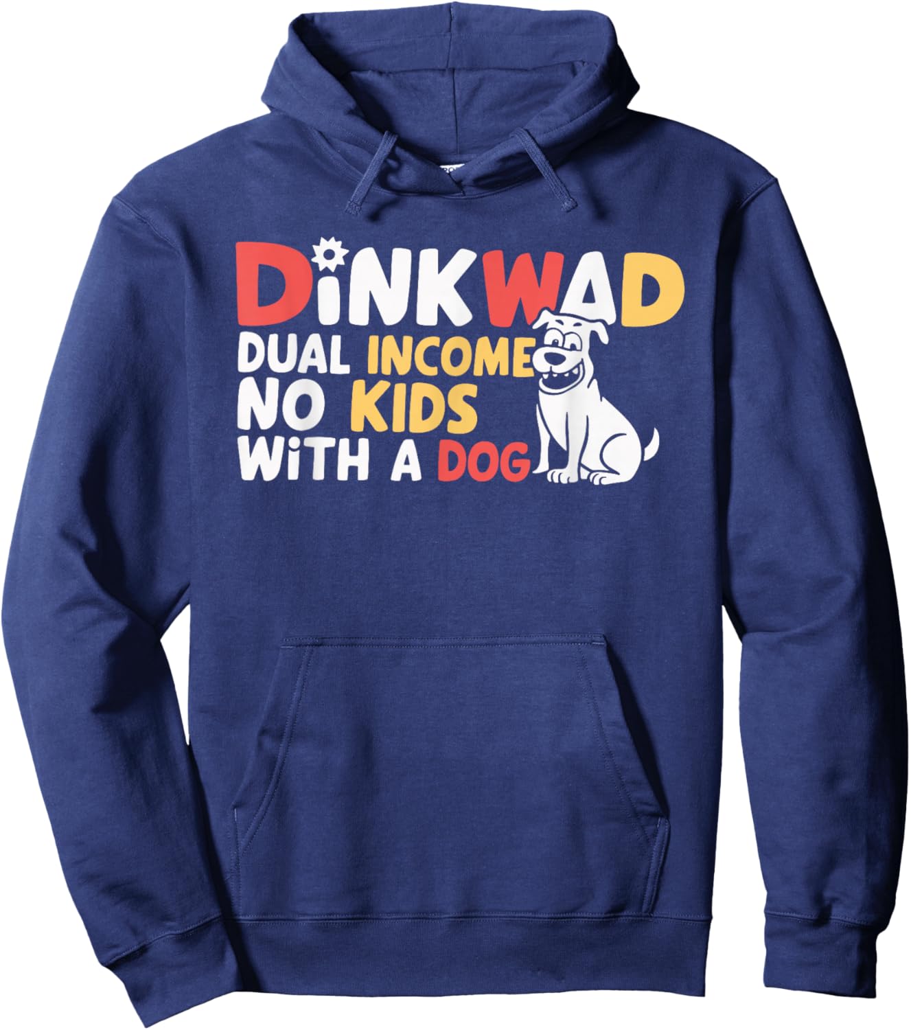 DINKWAD Dual Income No Kids With A Dog Hoodie - Hoodie | Navy