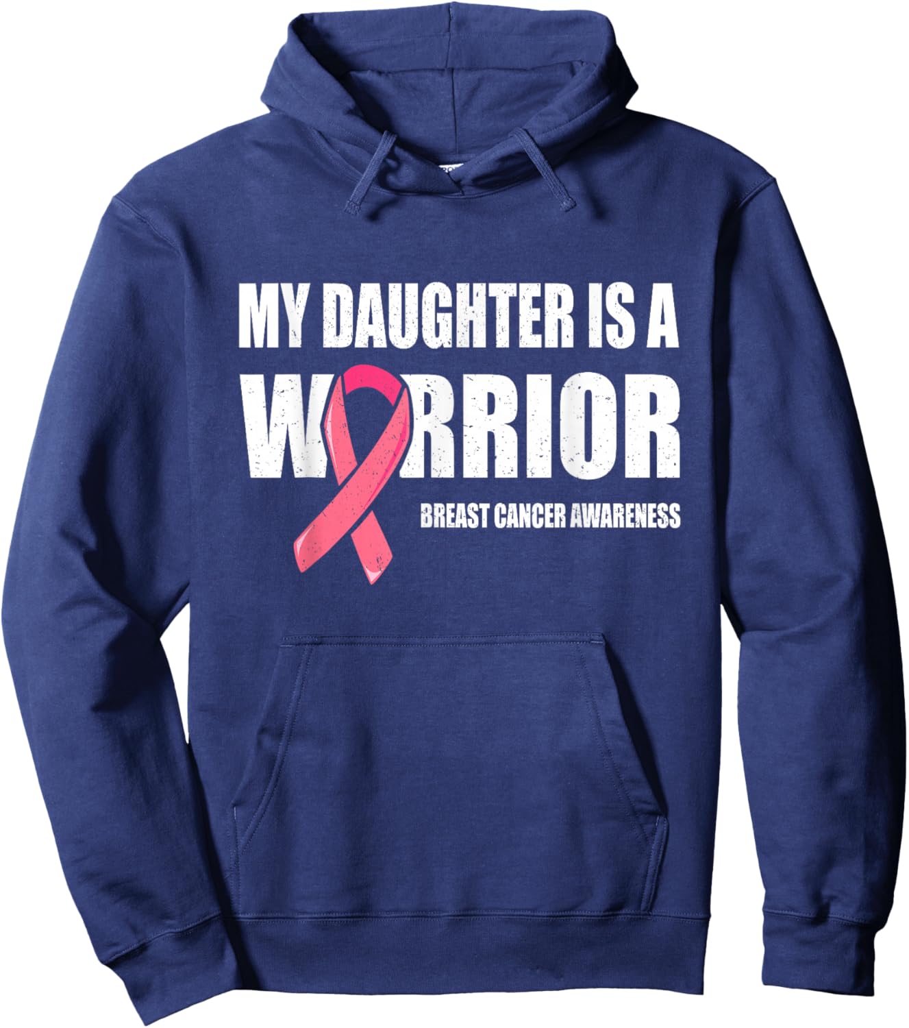 My Daughter Is A Warrior, Breast Cancer Daughter Pink Ribbon Hoodie - Hoodie | Navy